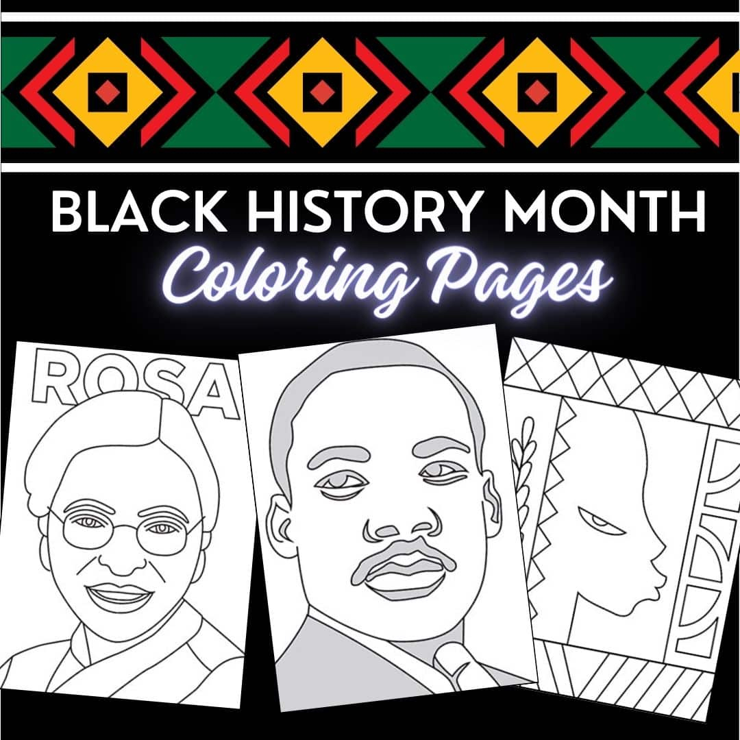 25+ Black History Month Coloring Pages (Printable Pdf Sheets for Black History Month Activities Free Printables
