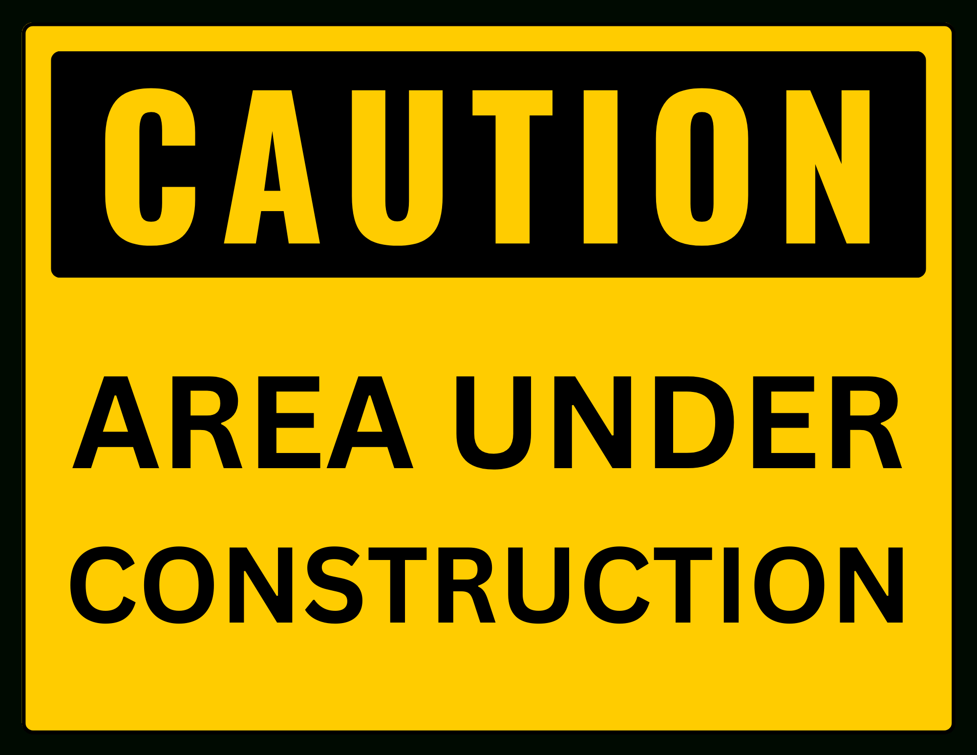 Caution Area Under Construction Sign: Printable Templates (Free throughout Construction Signs Printable Free