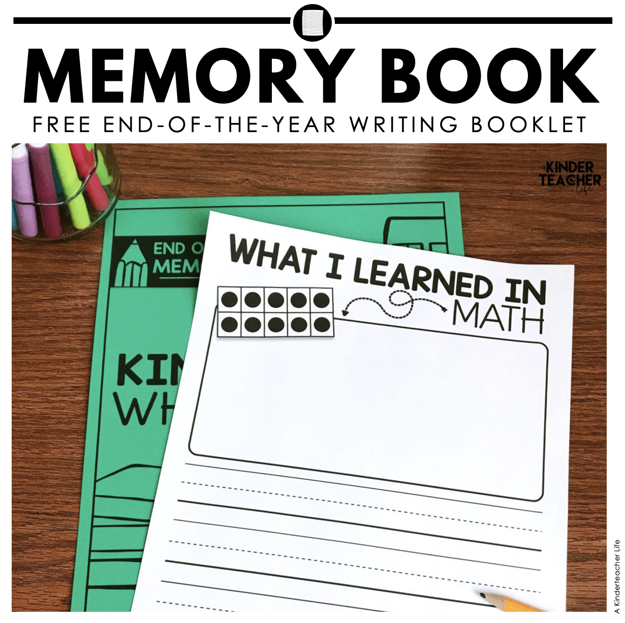 End-Of-The-Year Memory Book {Free Printables!} - A Kinderteacher Life intended for Free End of Year Memory Book Printables
