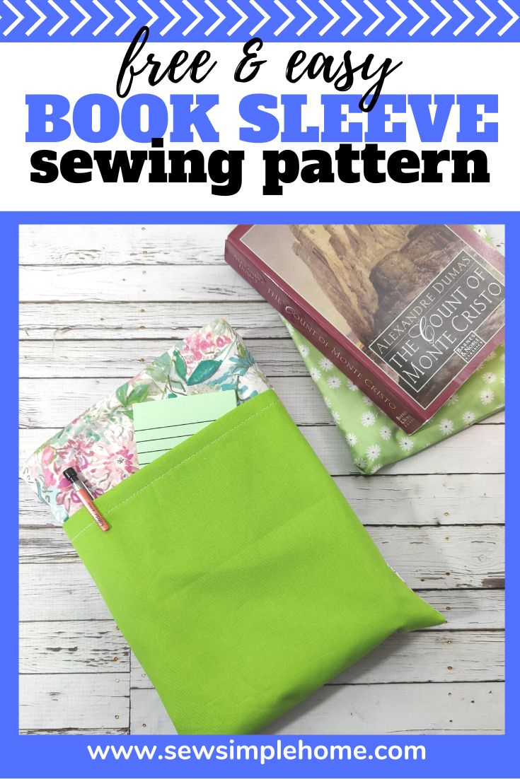 Free Book Sleeve Pattern - In 3 Sizes!! | Sew Simple Home within Free Printable Book Sleeve Pattern