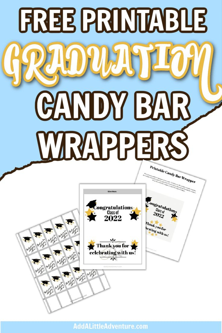 Graduation Candy Bar Wrappers - Free Printables - Add A Little intended for Graduation Candy Buffet Free Printables