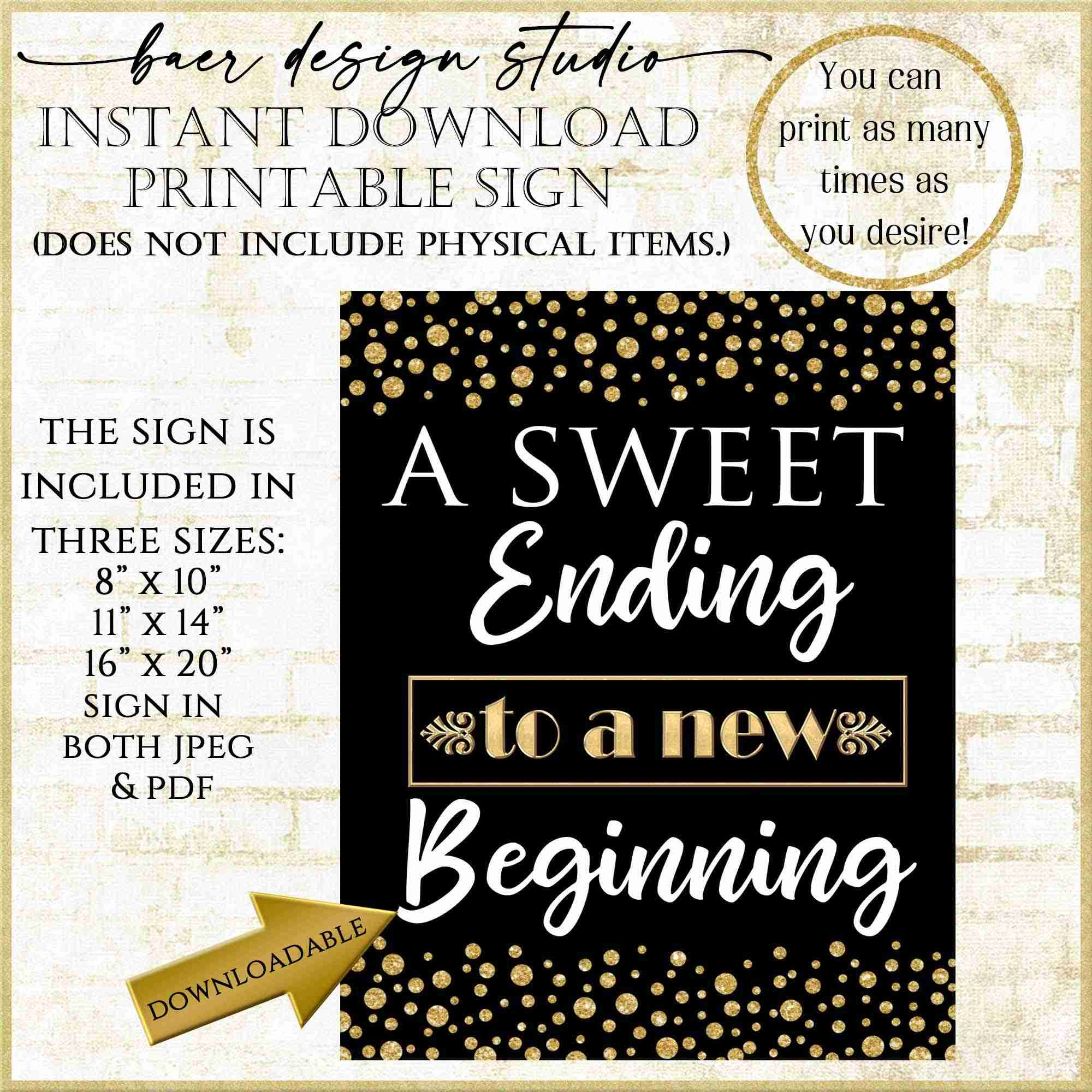 New A Sweet Ending Poster To A New Beginning, Printable Sign For Parties 92921 - Baer Design Studio throughout A Sweet Ending to a New Beginning Graduation Free Printable