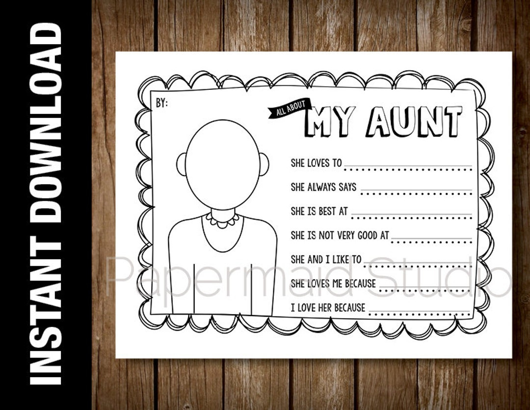 Printable Aunt Portrait Coloring Sheet And Questionnaire Gift for All About My Aunt Free Printable