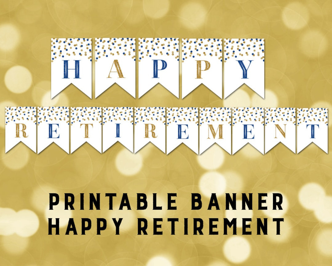 Printable Happy Retirement Banner Dark Blue Gold Confetti Bunting throughout Free Printable Happy Retirement Banner
