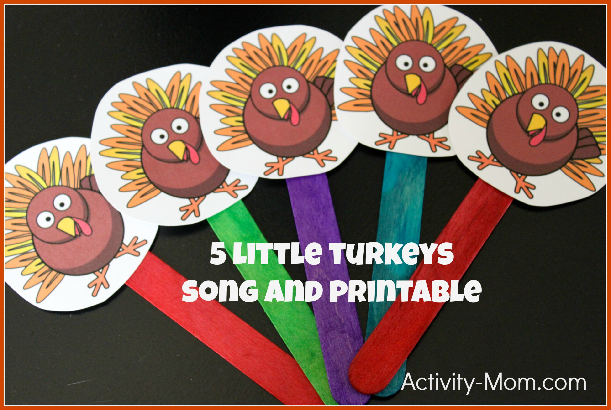 5 Little Turkeys Song And Puppets - The Activity Mom in 5 Little Turkeys Printable
