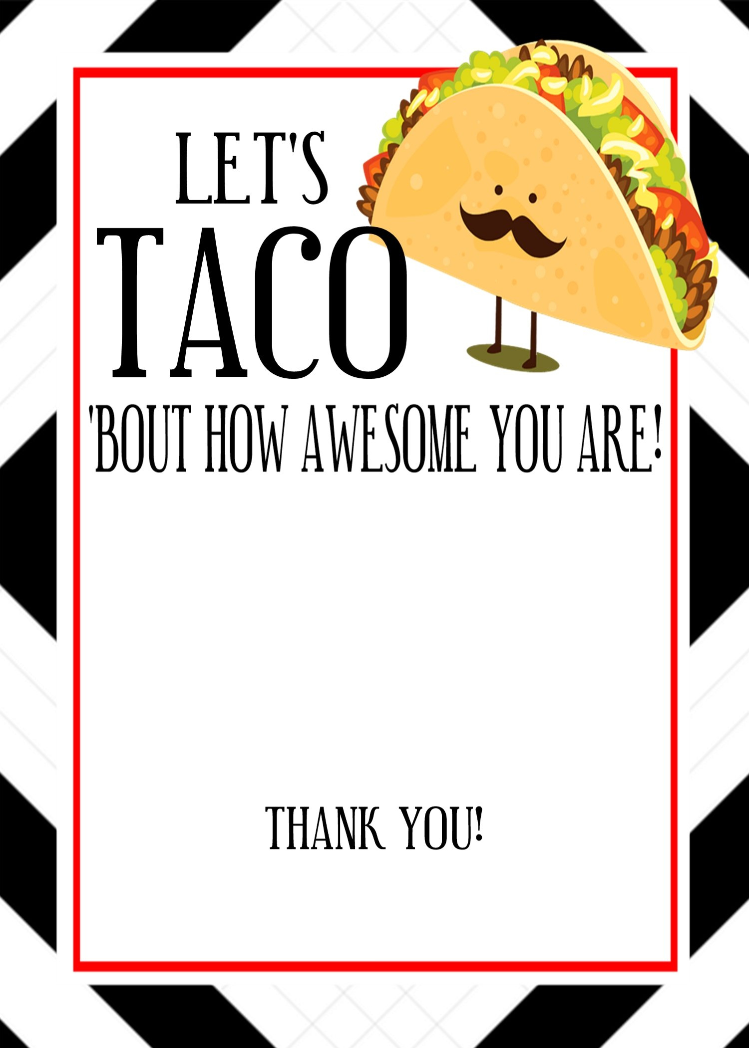 7 Gift Card Holders For Teachers For The First Day Of School with Let&amp;#039;S Taco Bout How Awesome You Are Free Printable