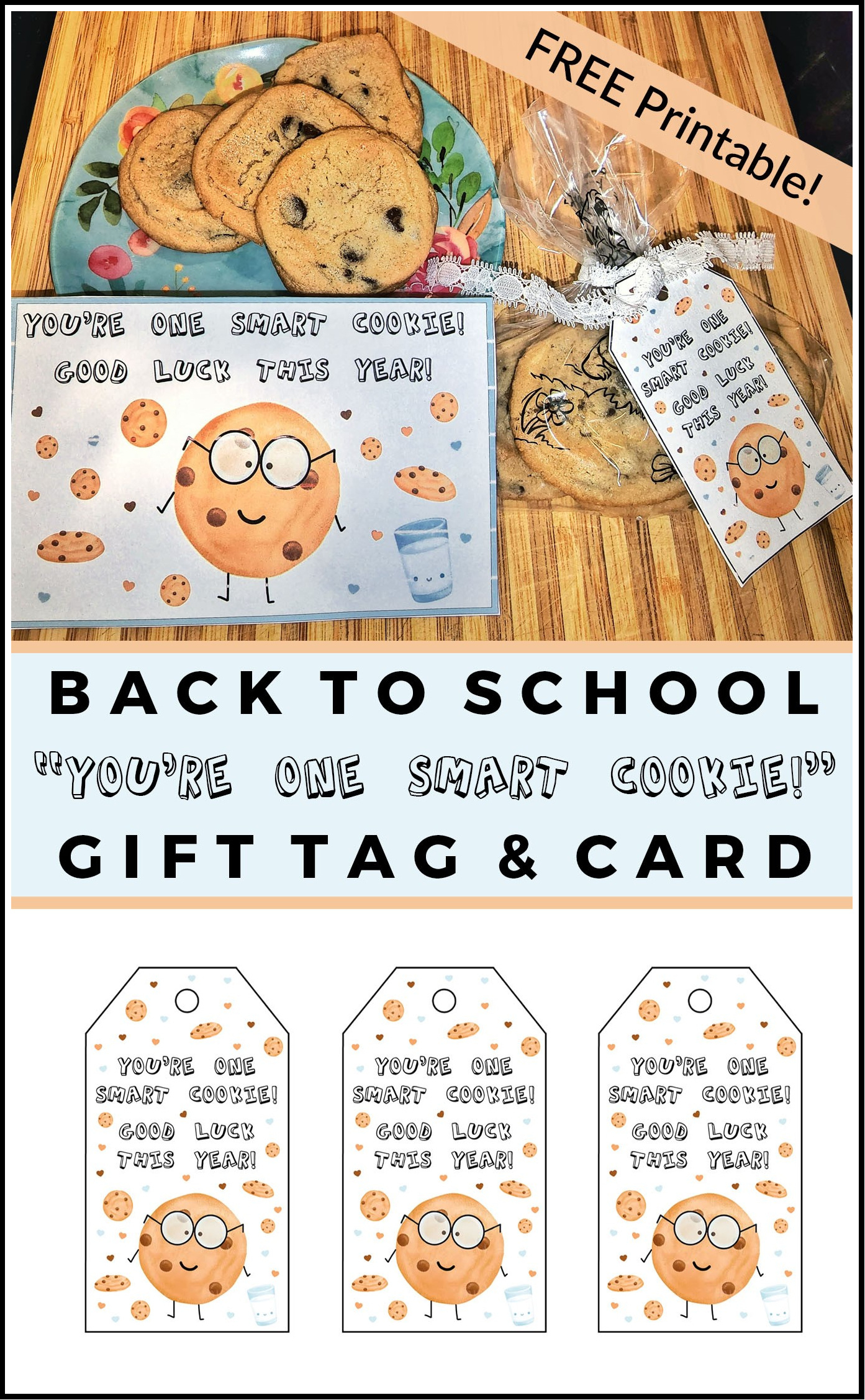 Back To School &amp;quot;You&amp;#039;Re One Smart Cookie!&amp;quot; Printable Gift Tag And intended for One Smart Cookie Free Printable