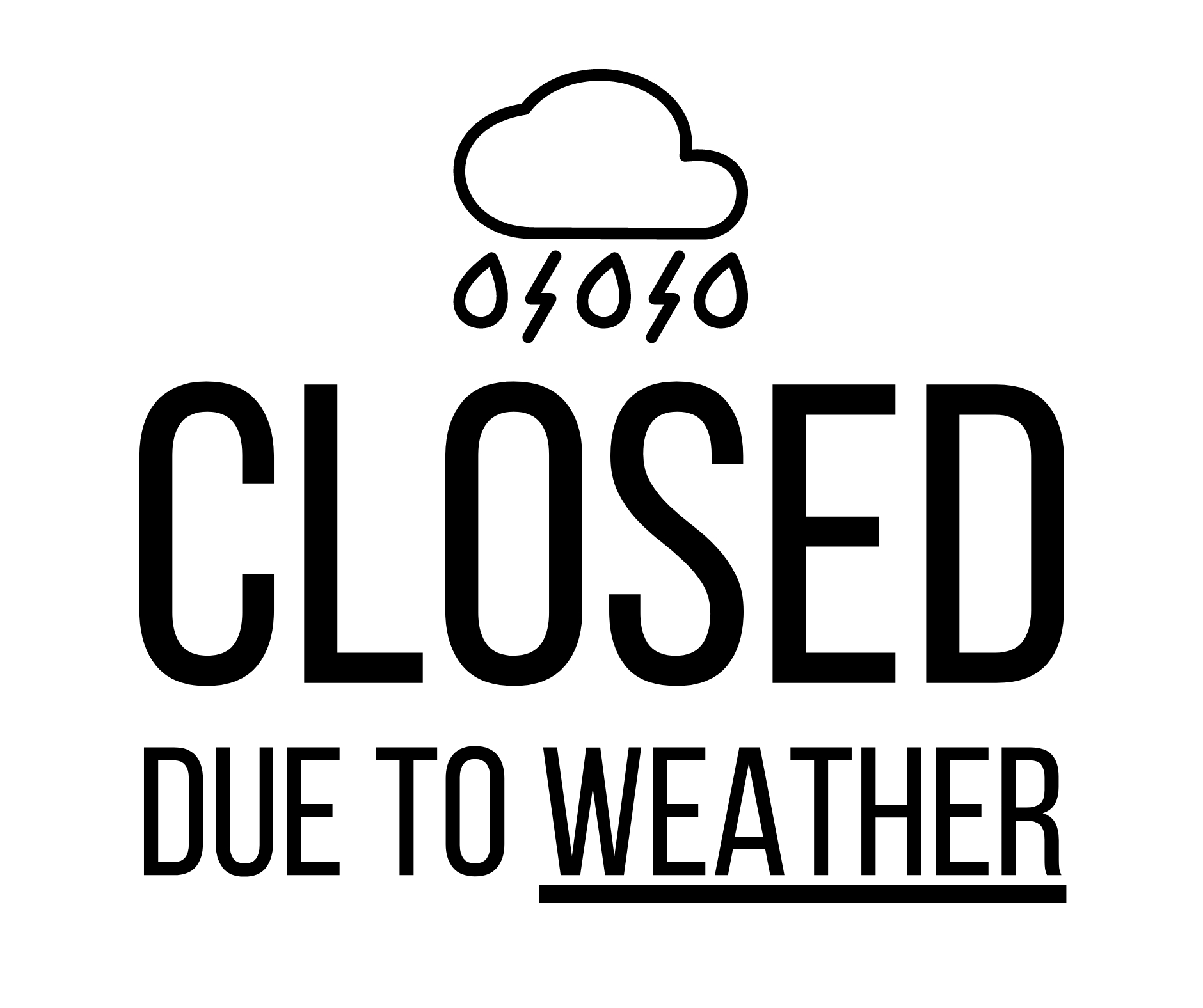 Closed Due To Weather Sign: Printable Templates (Free Pdf Downloads) throughout Closed Due To Inclement Weather Sign Printable