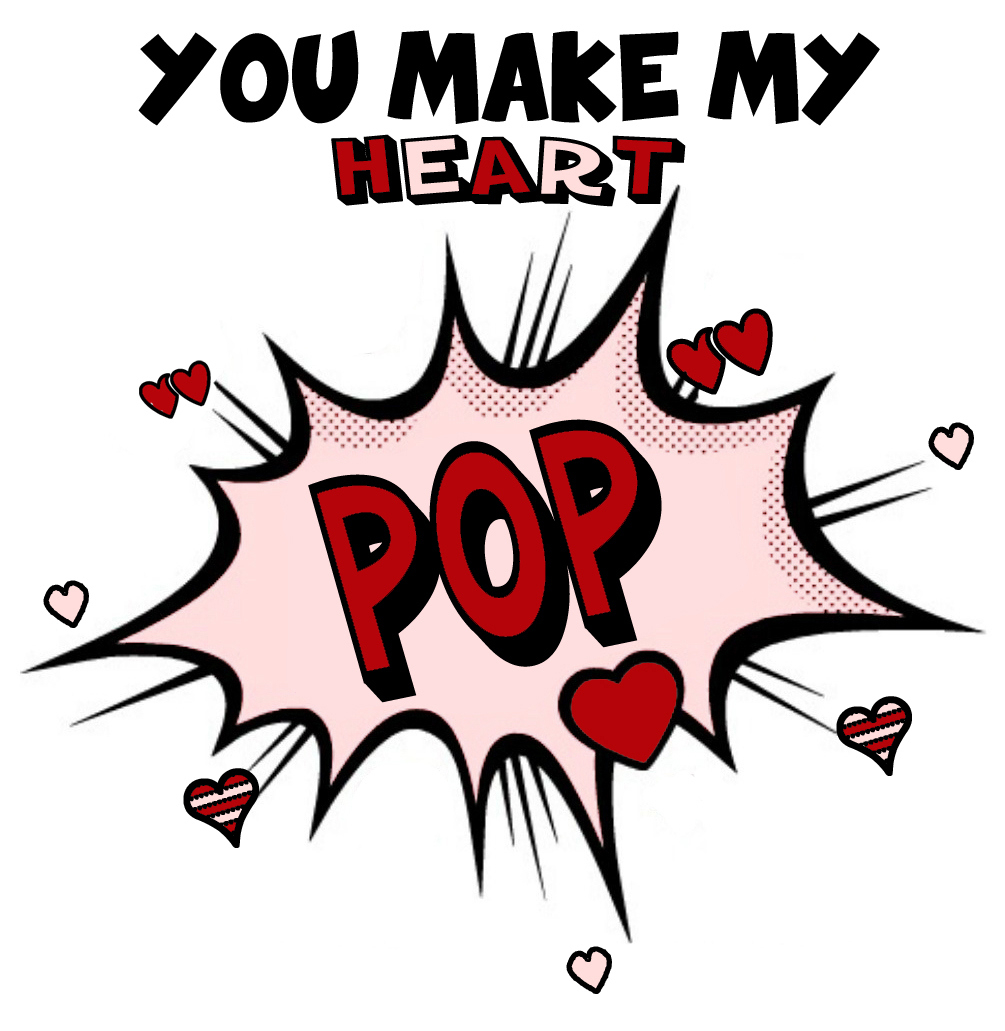 Day #7: &amp;quot;You Make My Heart Pop&amp;quot; - Summer Adams within You Make My Heart Pop Valentine Free Printable