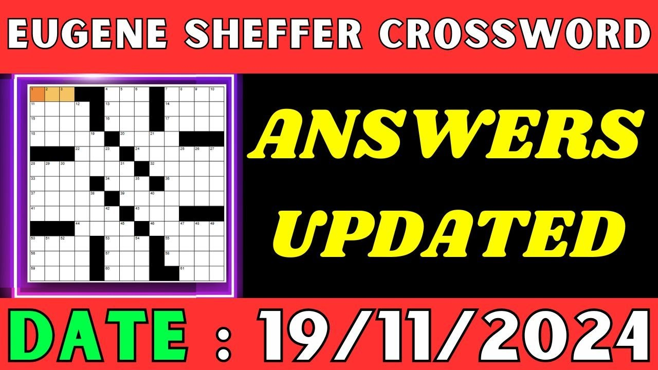 Eugene Sheffer Crossword Clue Answers For Nov 19 2024 | Solved pertaining to Eugene Sheffer Printable Crossword Puzzles