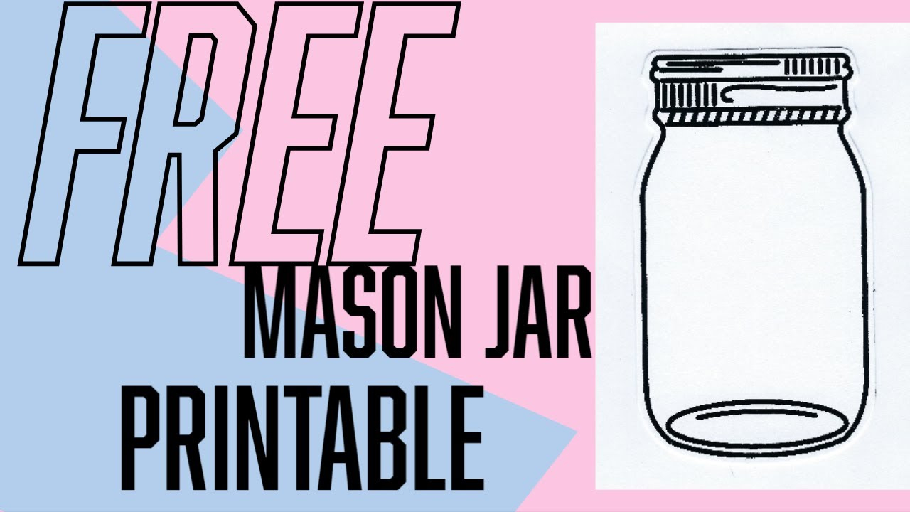 Free Mason Jar Printable regarding Free Printable Mason Jar Template
