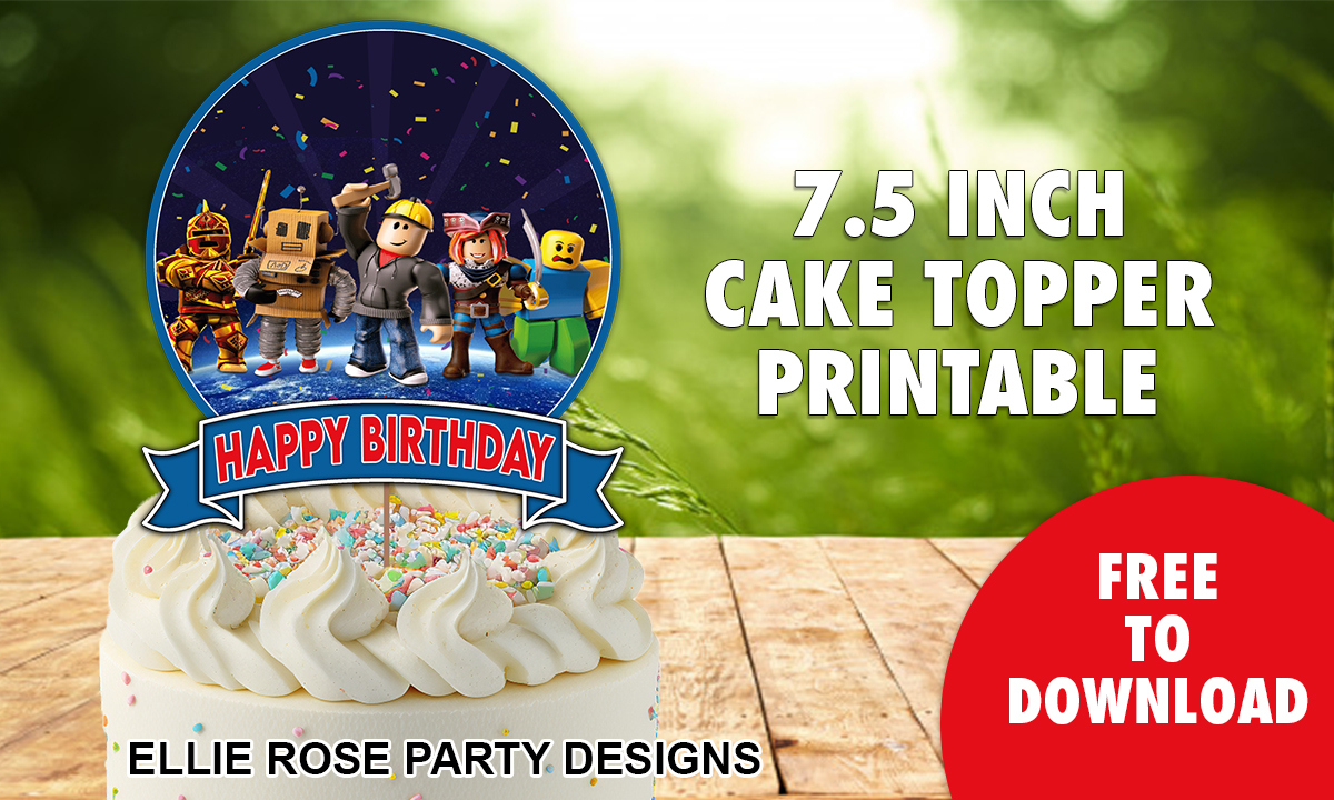 Grab The No.1 Best Roblox Birthday Cake Topper For Free pertaining to Roblox Cake Topper Free Printable