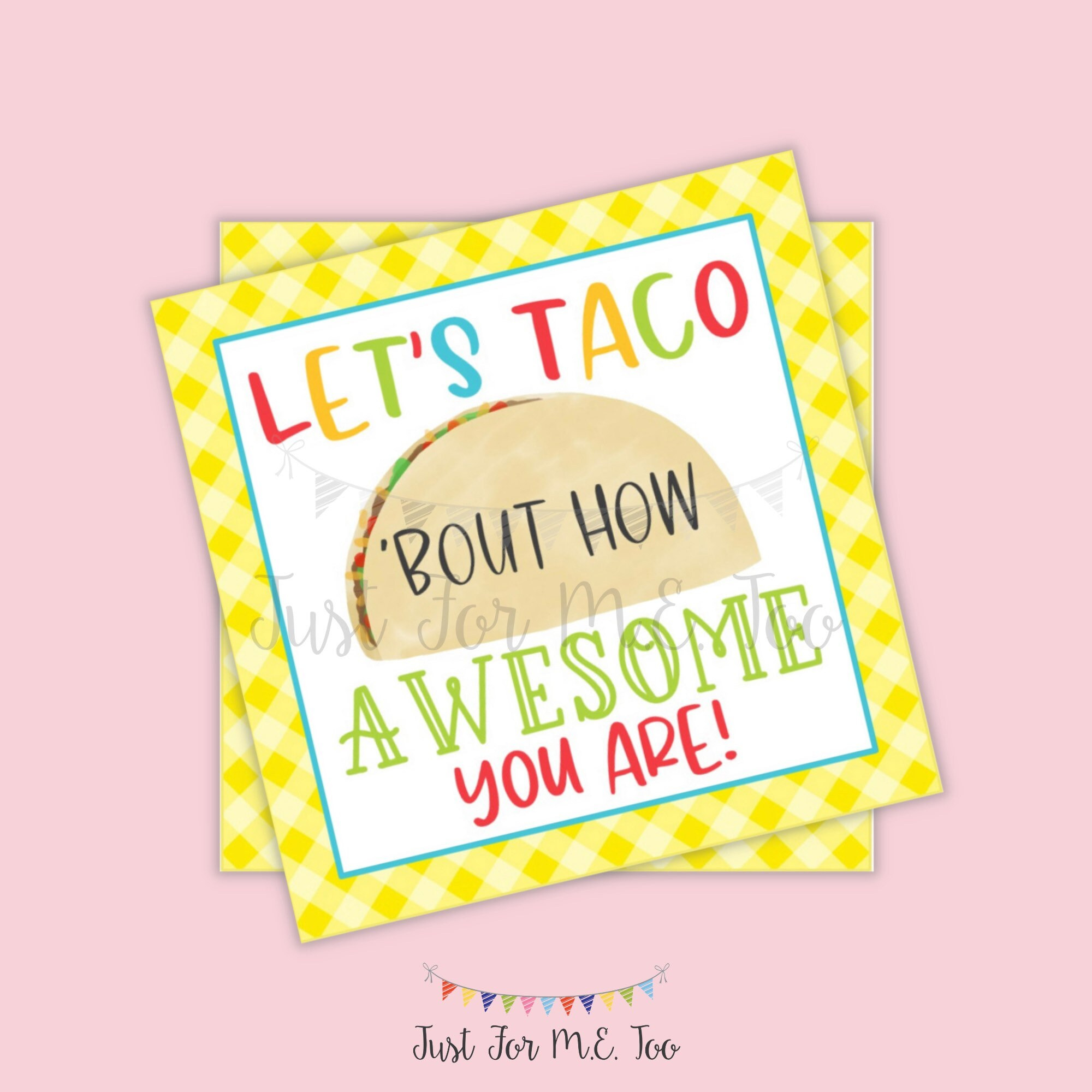 Instant Download Printable Taco Tags, Cinco De Mayo Tag,Let&amp;#039;S Taco with regard to Let&amp;#039;S Taco Bout How Awesome You Are Free Printable