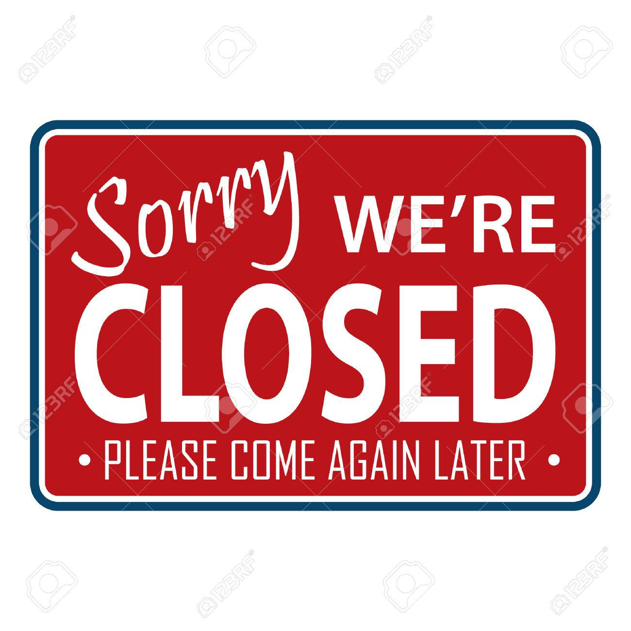 Sorry We&amp;#039;Re Closed Sign Free Vector And Graphic 43241528. intended for Sorry We&amp;amp;#039;re Closed Sign Printable