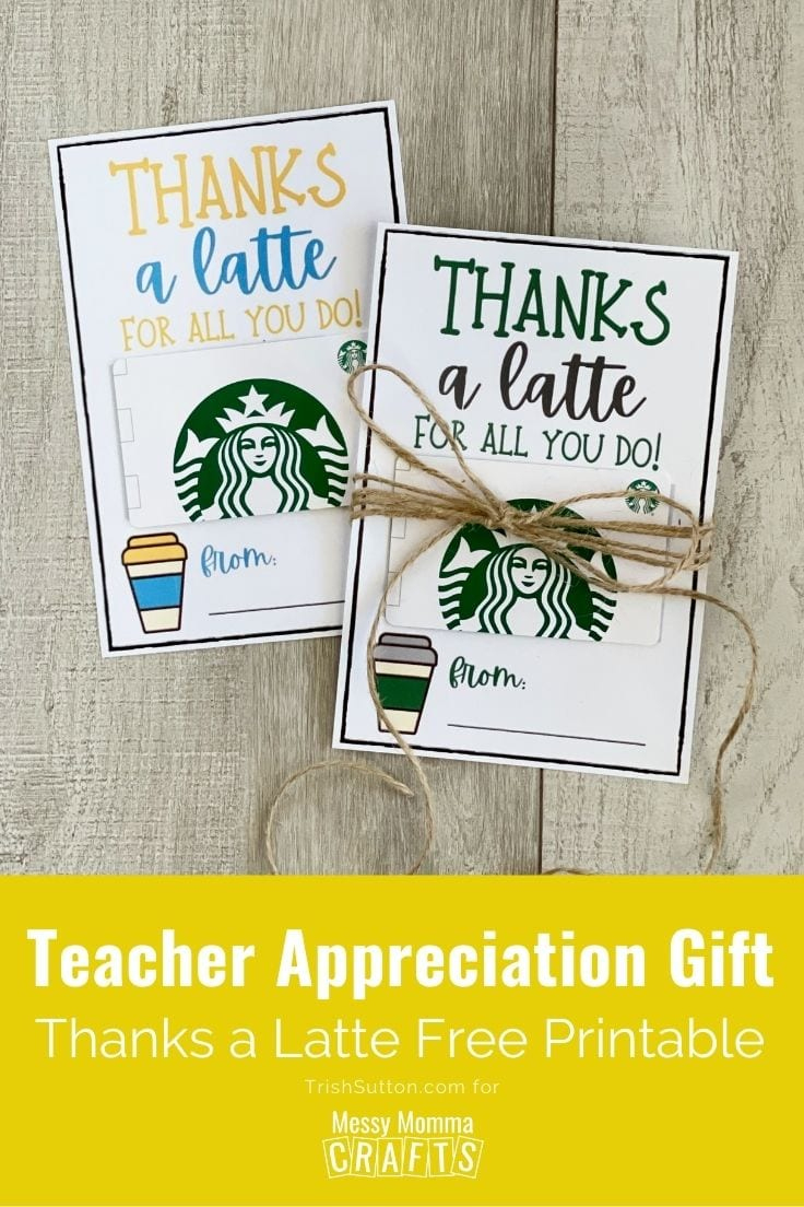 Teacher Appreciation Gift Idea: Thanks A Latte Free Printable intended for Thanks A Latte Free Printable