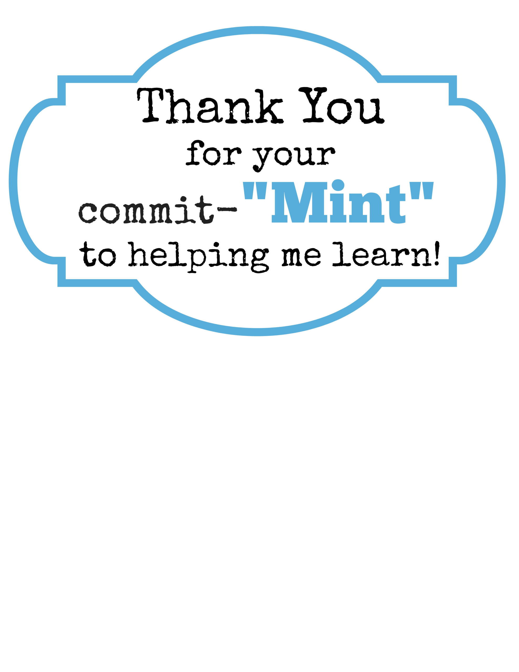 Teacher Gift Idea: &amp;#039;Thank You For Your Commit-Mint&amp;#039; With Free with Thank You For Your Commit Mint Printable Free