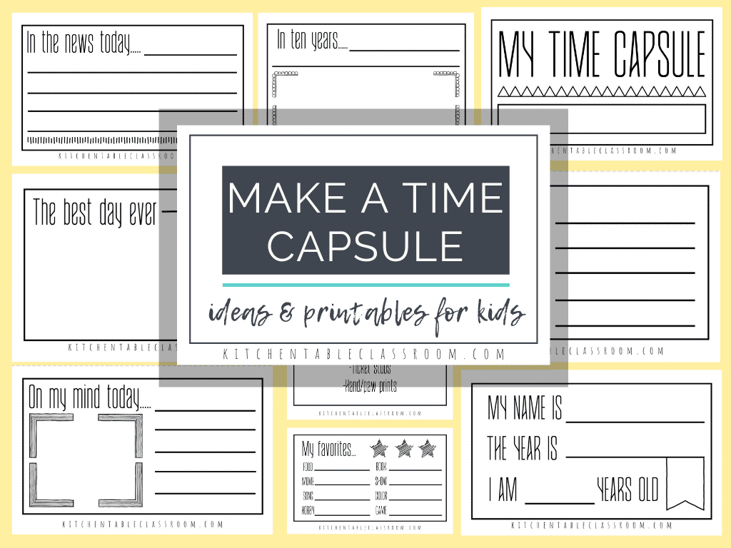 Time Capsules Ideas And Printables For Kids - The Kitchen Table in Time Capsule Printable Free