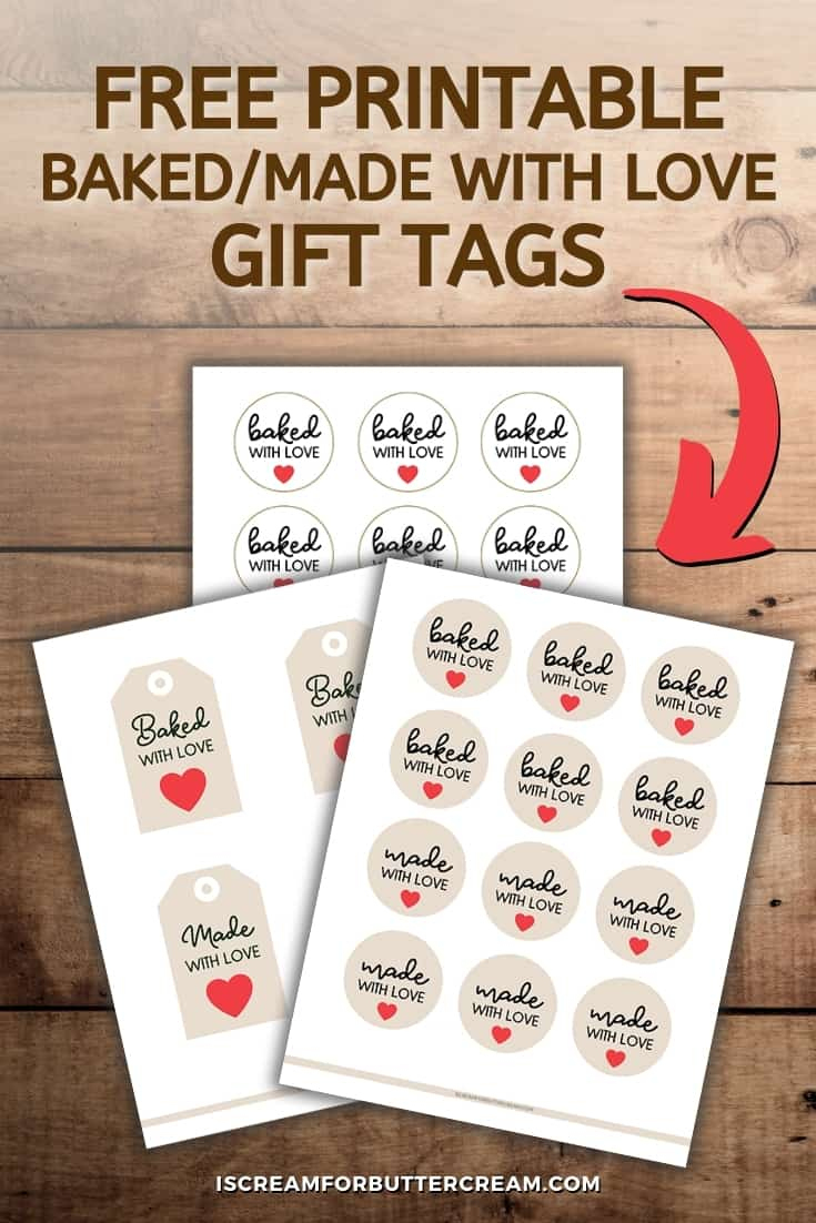 Baked &amp;amp; Made With Love Printable Gift Tags - I Scream For Buttercream within Made With Love Tags Printable