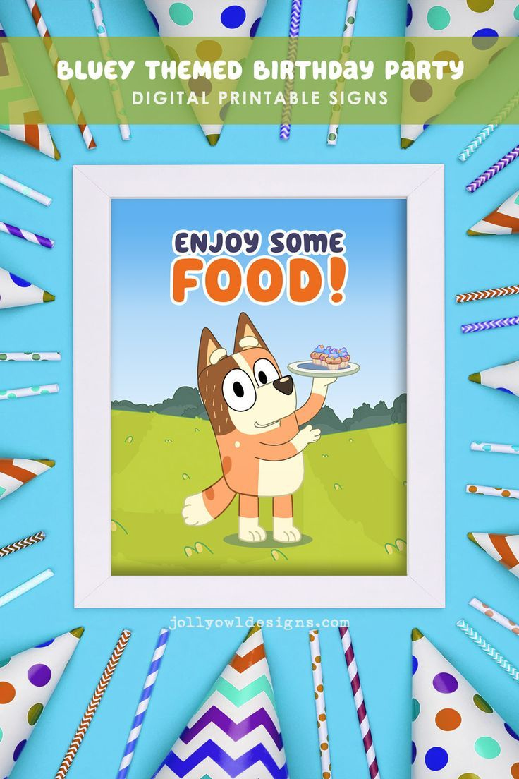 Bluey And Bingo Themed Birthday Party Printable Signs-Enjoy Some Food pertaining to Bluey Party Printables Free