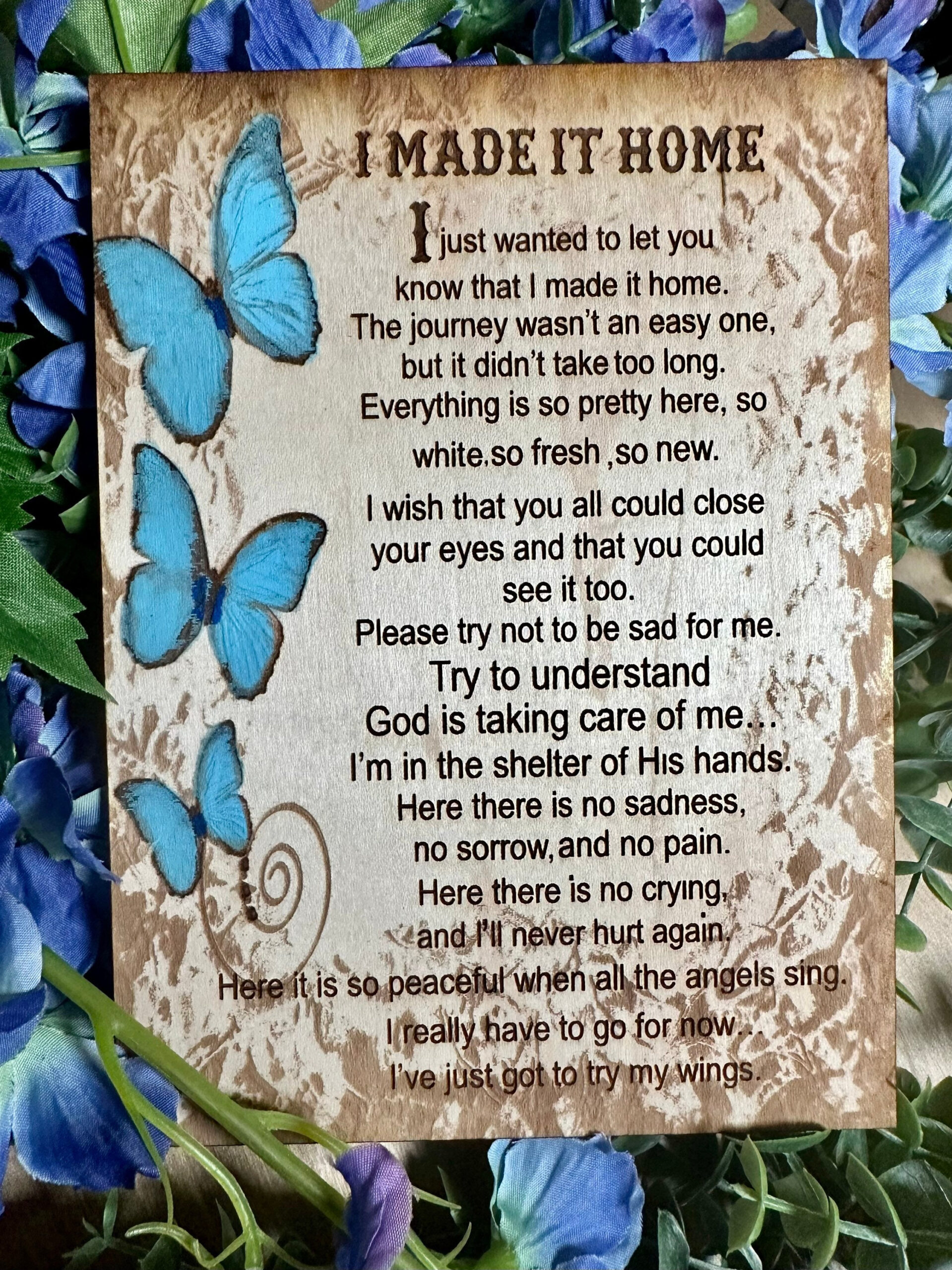 Buy Engraved On 1/4 Inch Birch Butterflies I Made It Home Plaque with I Made It Home Poem Printable