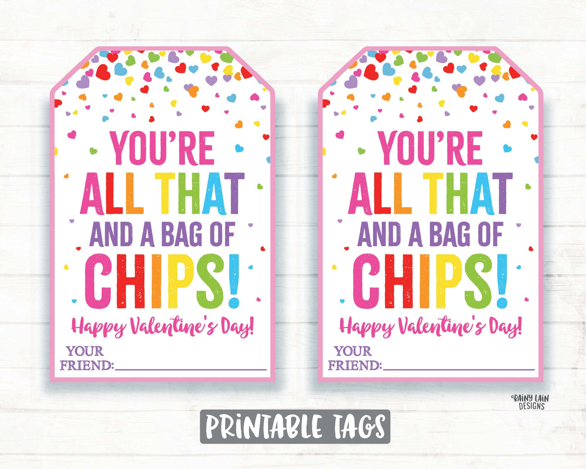 Chips Valentine Tags You&amp;#039;Re All That And A Bag Of Chips Valentine for All That And A Bag Of Chips Valentine Printable