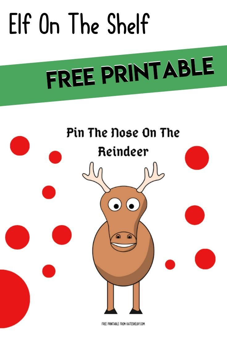 Elf On The Shelf Pin The Nose On The Reindeer - Free Printable - with regard to Pin the Nose on the Reindeer Free Printable