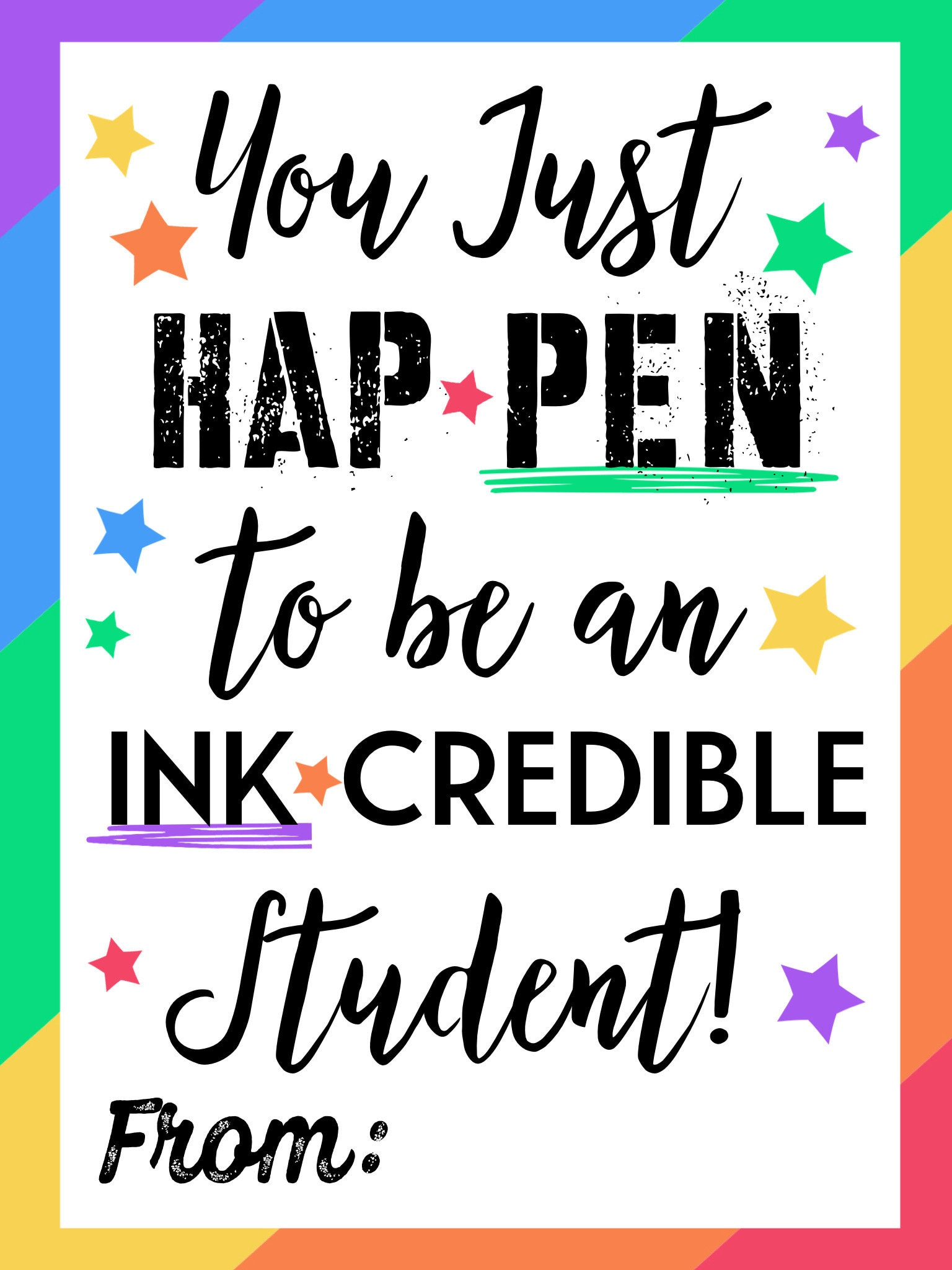 End Of School Printable/ You Happen To Be Inkcredible / Last Day Of School/ Teacher Tag/ Teacher Gift/ Student Tag/ Back To School/ Pen Tag inside You Happen to Be Inkredible Free Printable