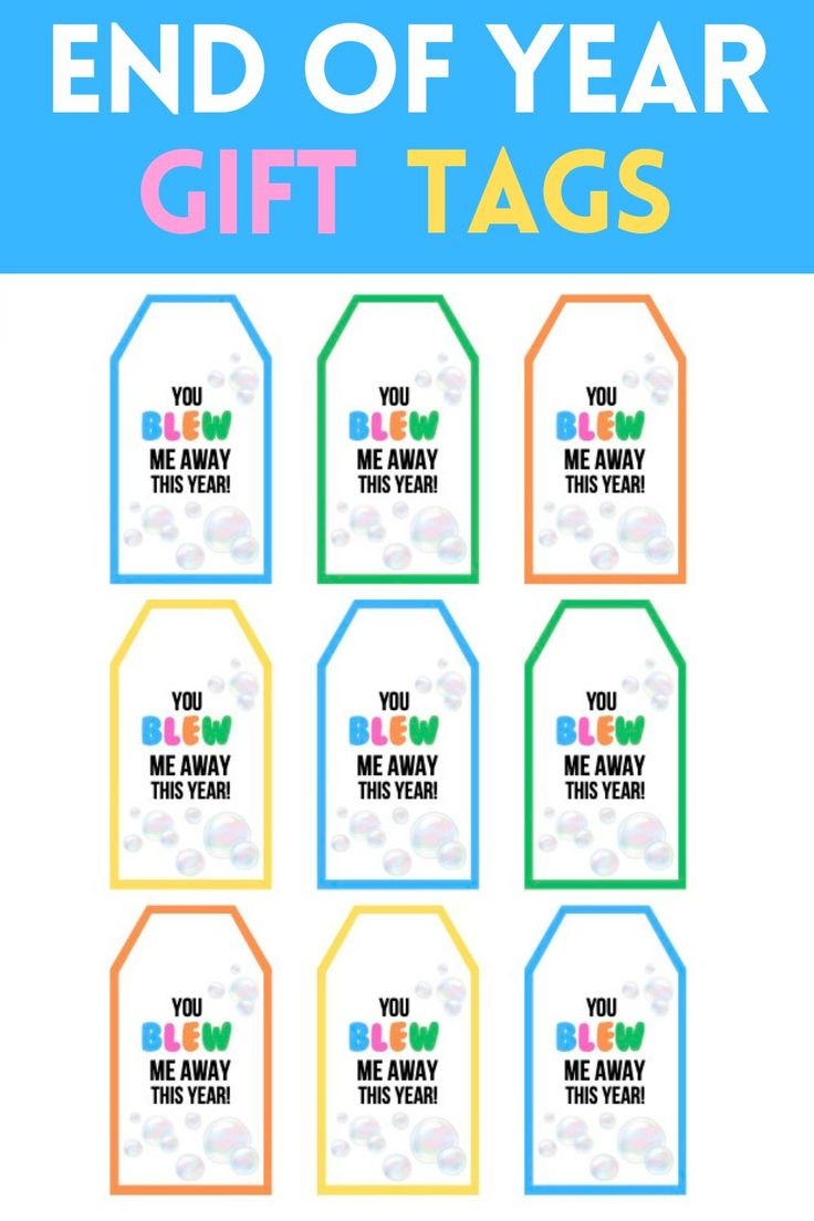 End Of School Year Gift Tags in You Blew Me Away This Year Tags Free Printable