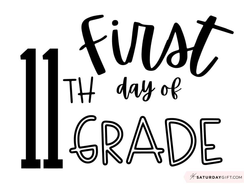 First Day Of School Sign Printable - Cute &amp;amp; Free Printable Designs for First Day of 11th Grade Sign Free Printable