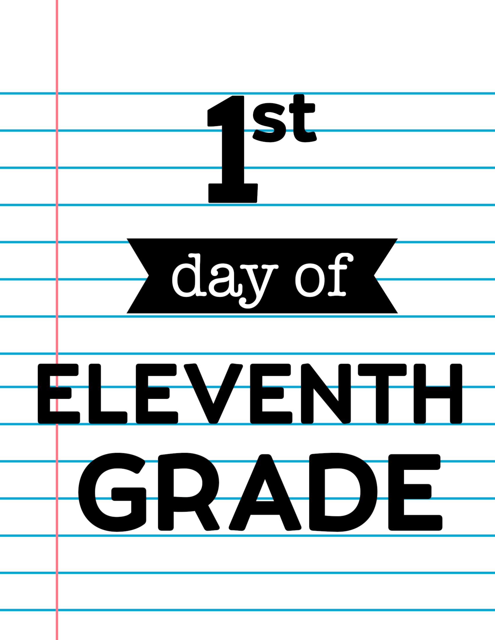 First Day Of School Signs {Notebook Paper} - Paper Trail Design with First Day Of 11Th Grade Sign Free Printable