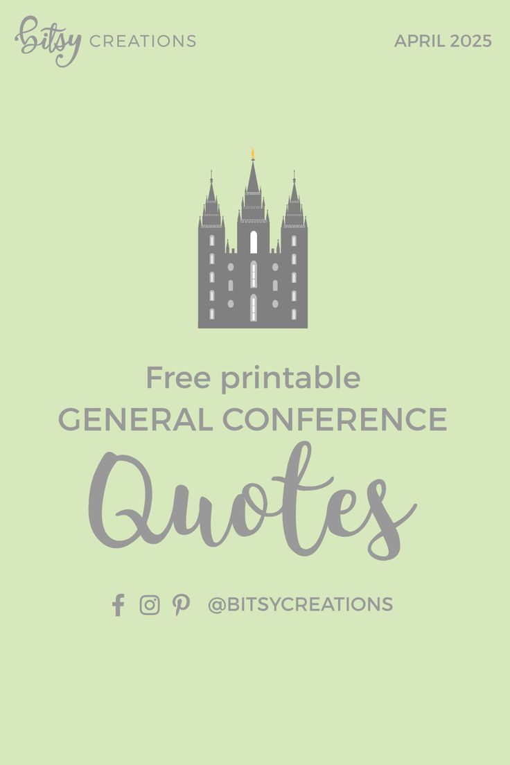 Free General Conference Quote Art Printables – April 2025 throughout Free General Conference Printables 2025