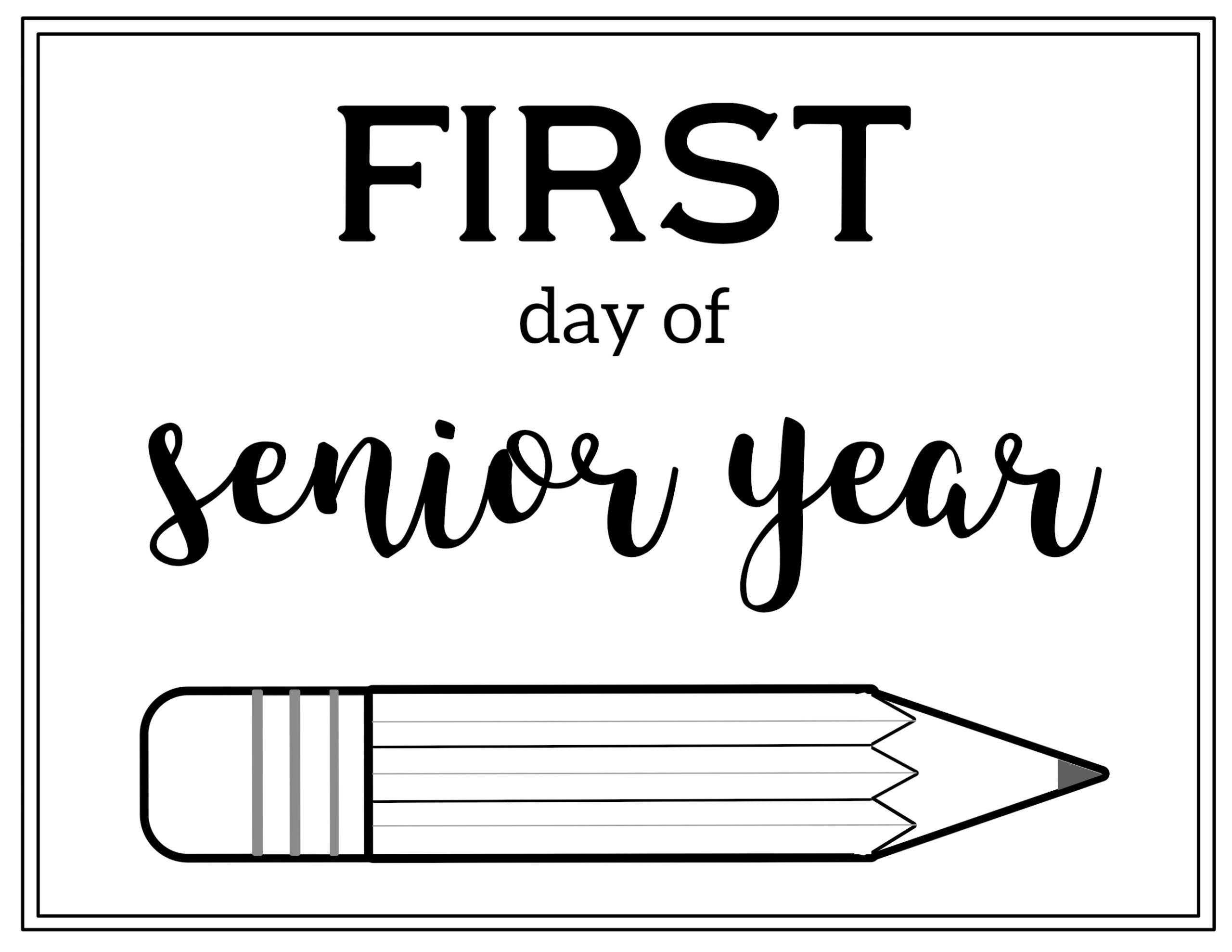 Free Printable First Day Of School Sign {Pencil} - Paper Trail Design regarding First Day Of Senior Year Free Printable