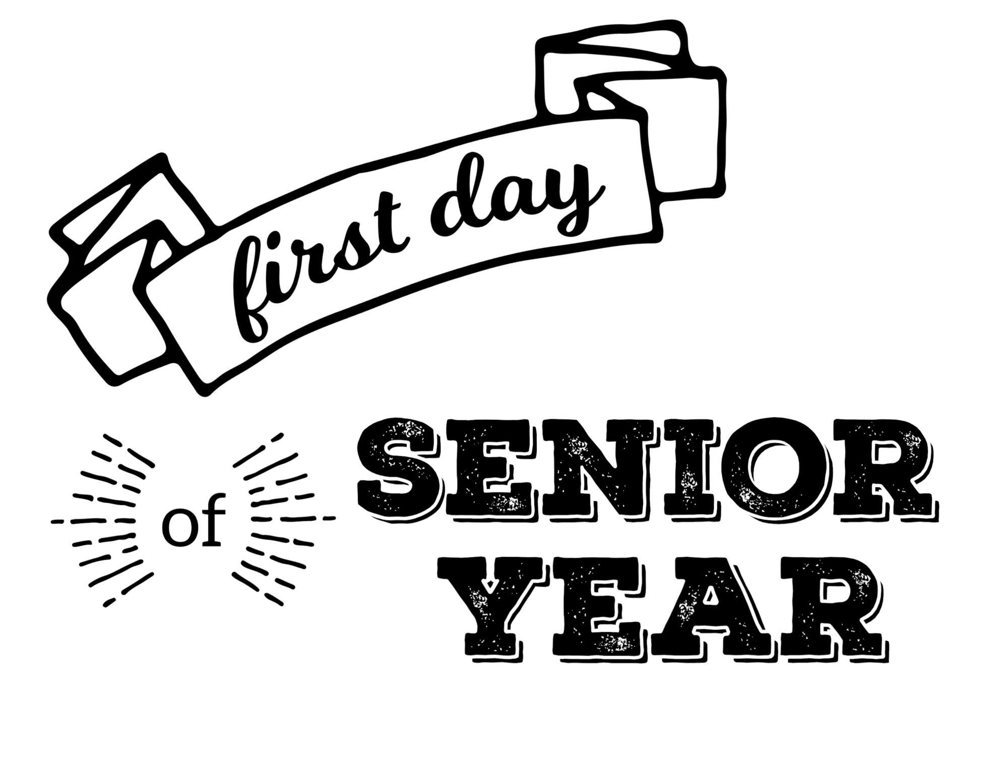 Free Printable First Day Of School Signs - Paper Trail Design in First Day Of Senior Year Free Printable