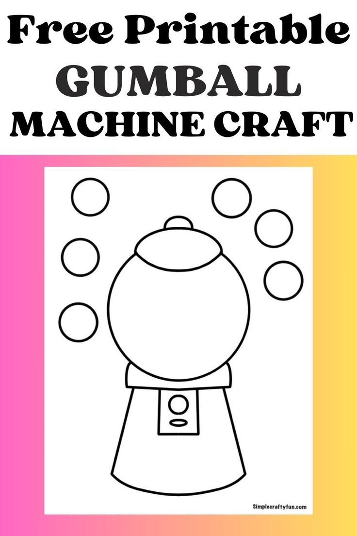 Free Printable Gumball Machine Craft intended for Gumball Machine Printable Free