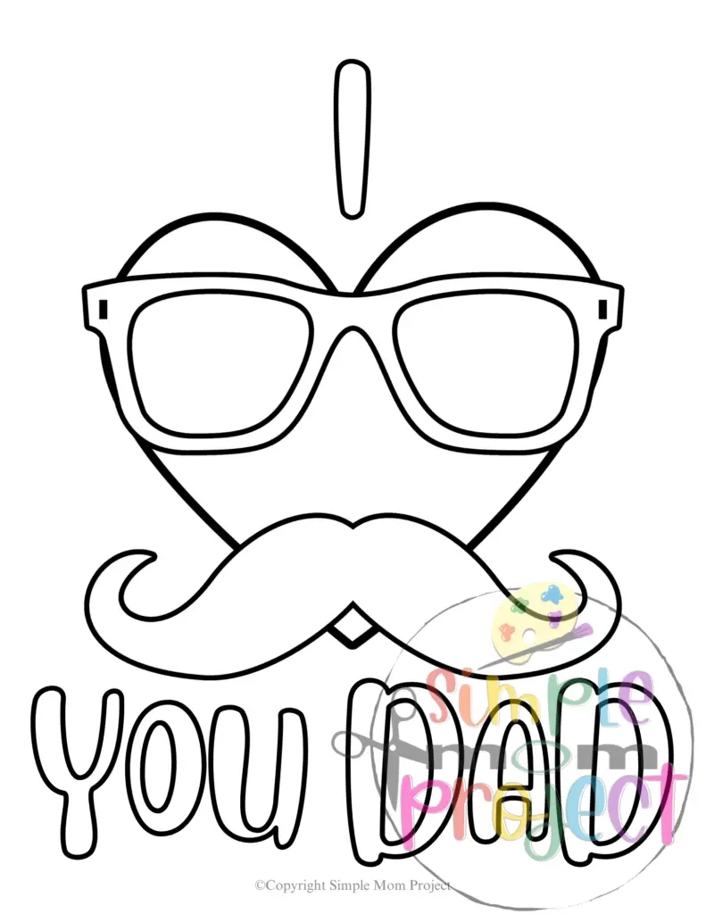 Free Printable I Love You Dad Coloring Page For Kids – Simple Mom regarding I Love You Dad Printables