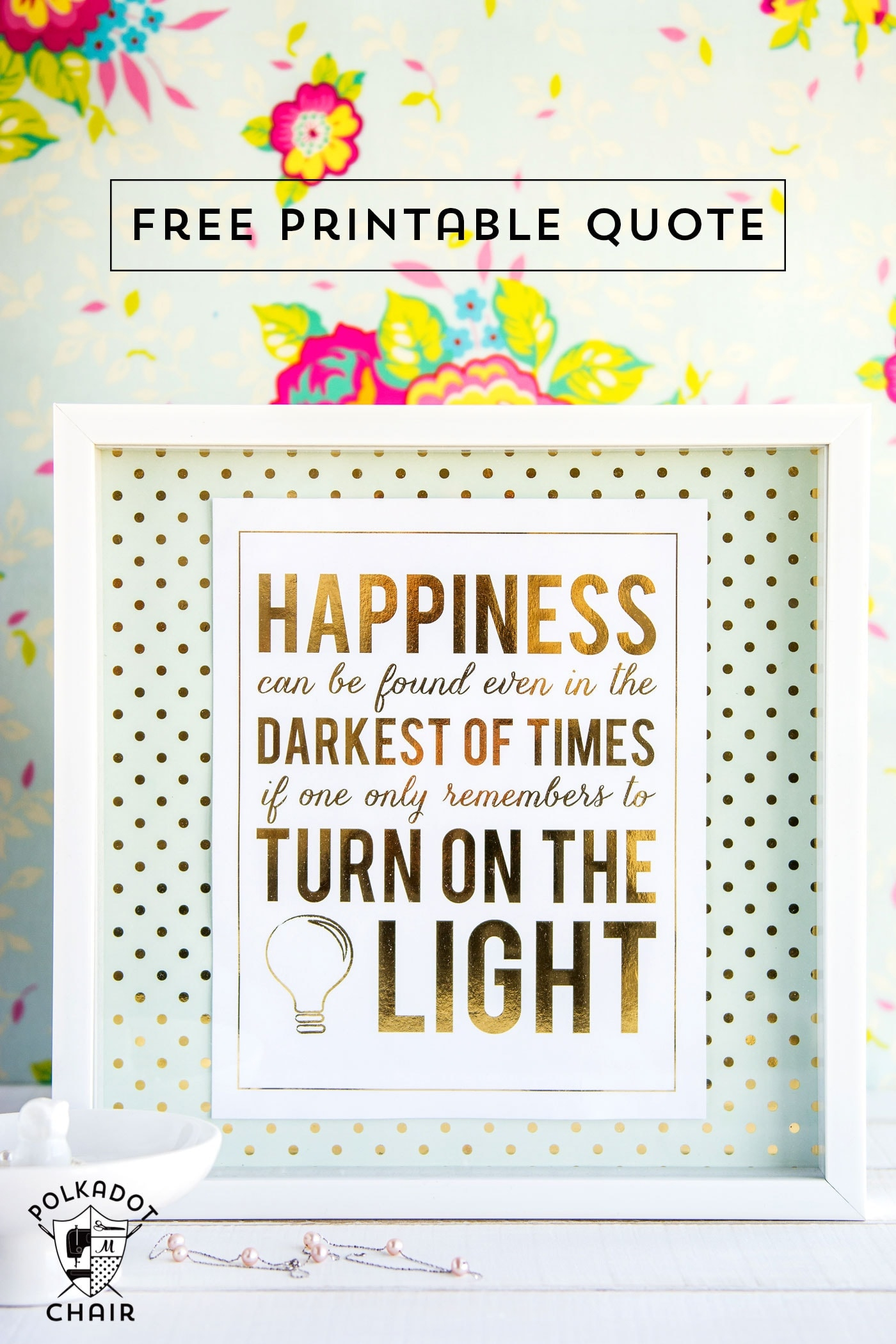 Free Printable Quotes Archives - The Polka Dot Chair for Polka Dot Chair Free Printables