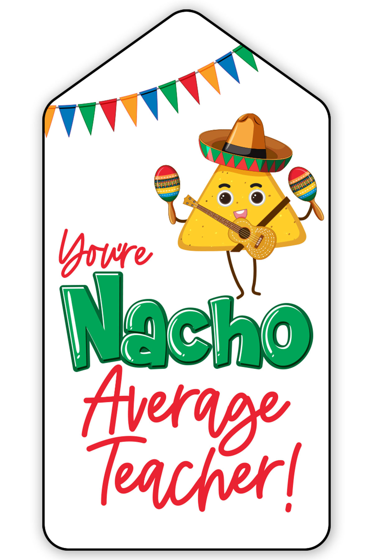 Free Printable Teacher Appreciation Tags For Easy Diy Gifts inside Nacho Average Teacher Printable
