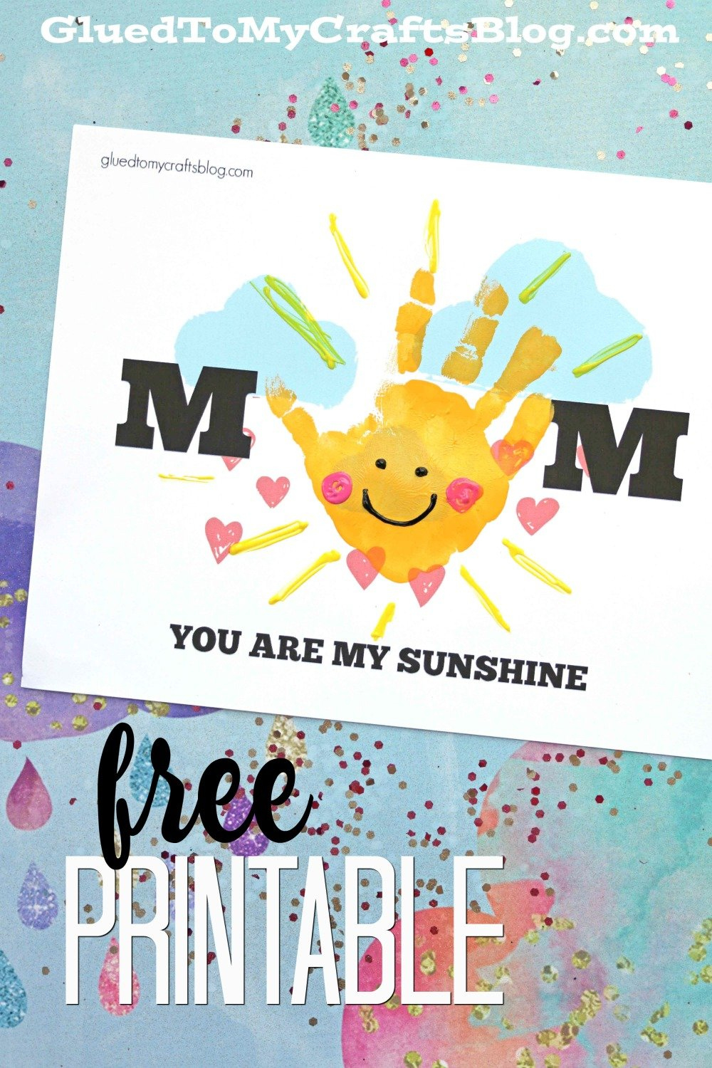 Handprint Mom You Are My Sunshine within You Are My Sunshine Free Printables