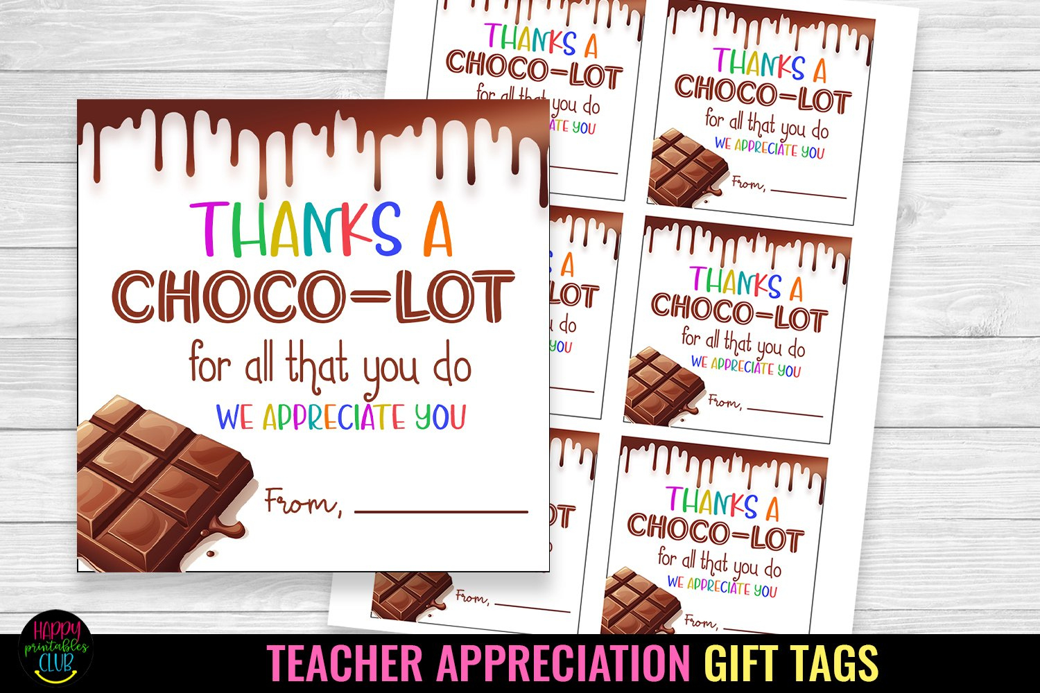 Happy Teacher Appreciation Gift Tag I Teacher Appreciation with regard to Thanks a Choco Lot Free Printable