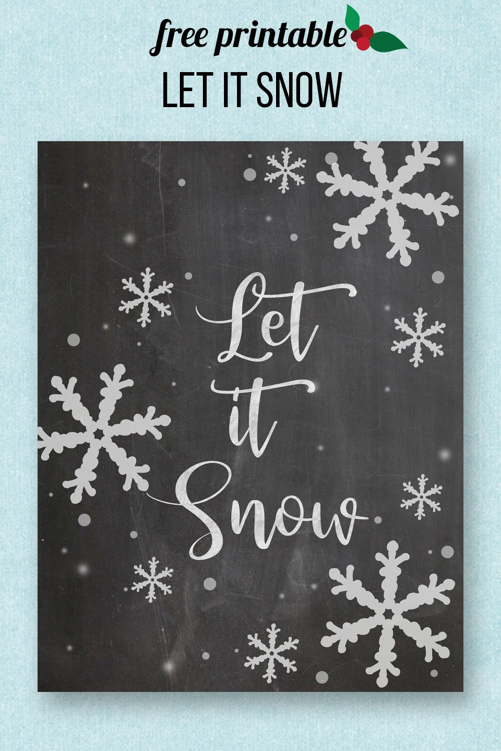 Let It Snow Printable intended for Let It Snow Printable