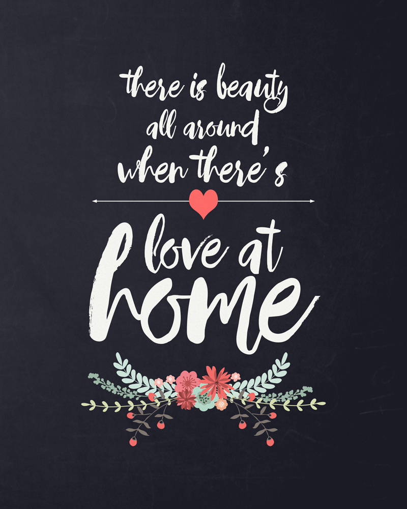 Love At Home&amp;quot; Free Quote Printable - It&amp;#039;S Always Autumn intended for Free Love Quote Printables