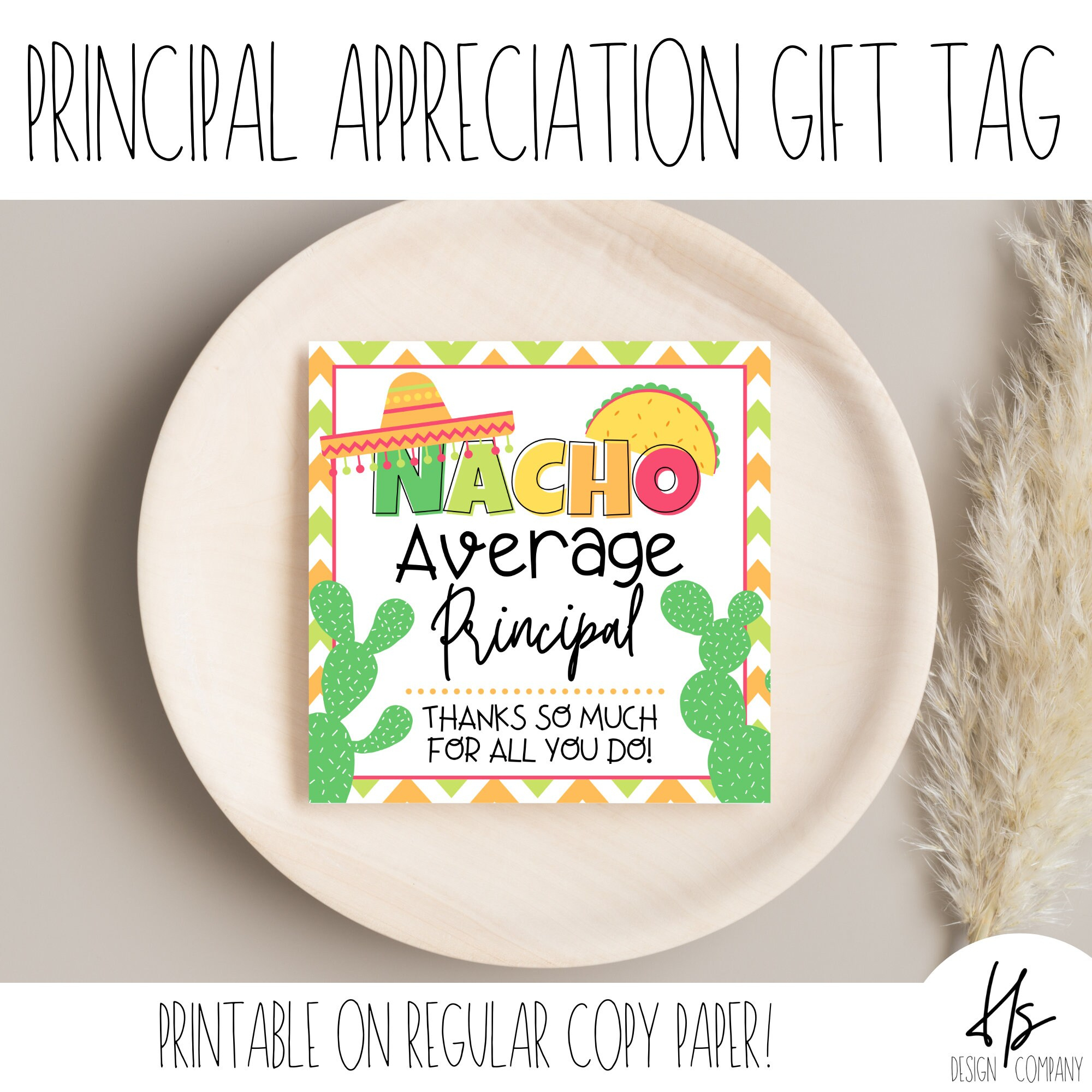 Nacho Average Principal Gift Tag | Appreciation Week | Printable pertaining to Nacho Average Principal Free Printable