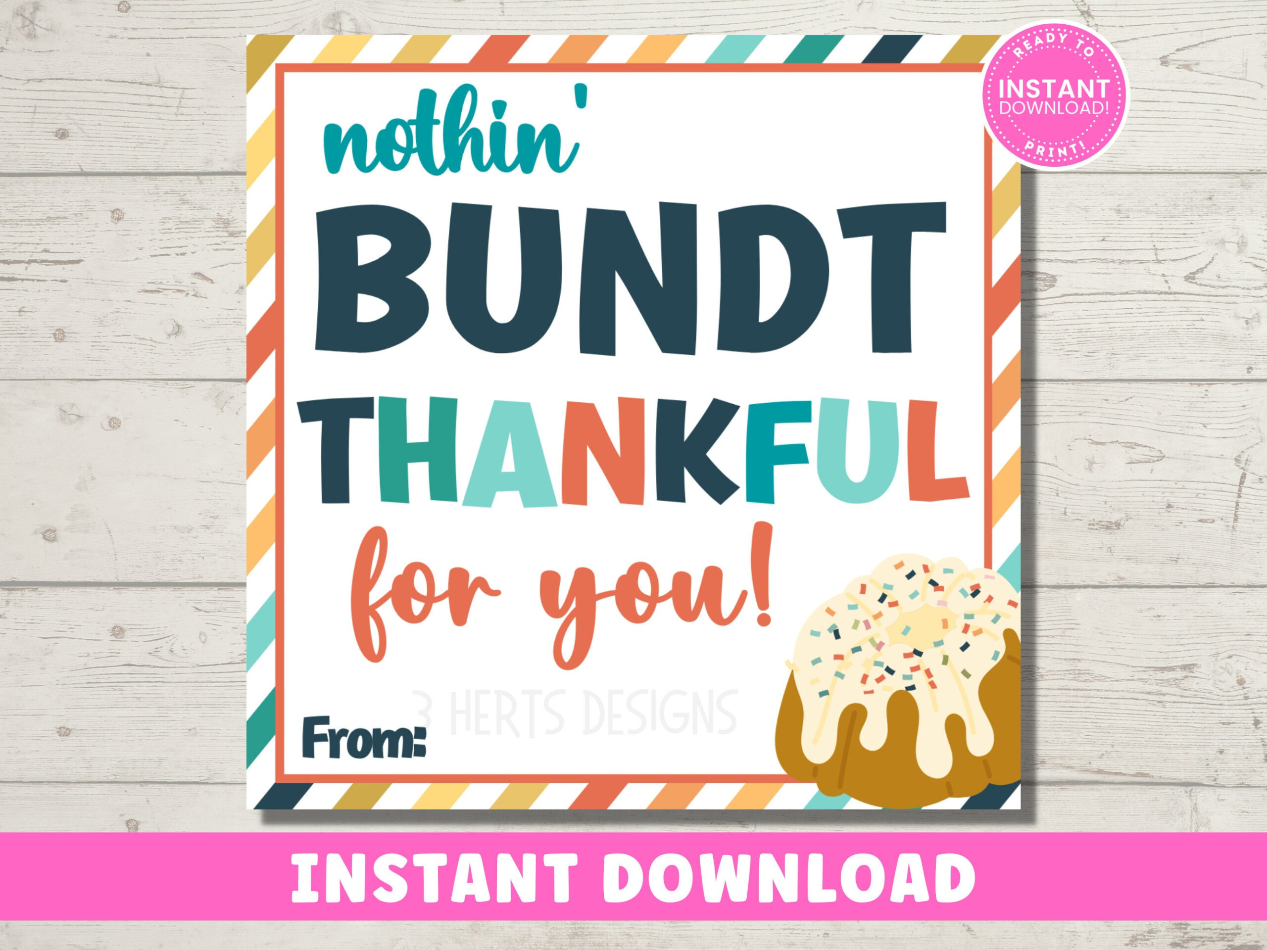 Nothin Bundt Thankful Printable Gift Tags For Nurses, Teachers inside Nothing Bundt Thankful For You Free Printable