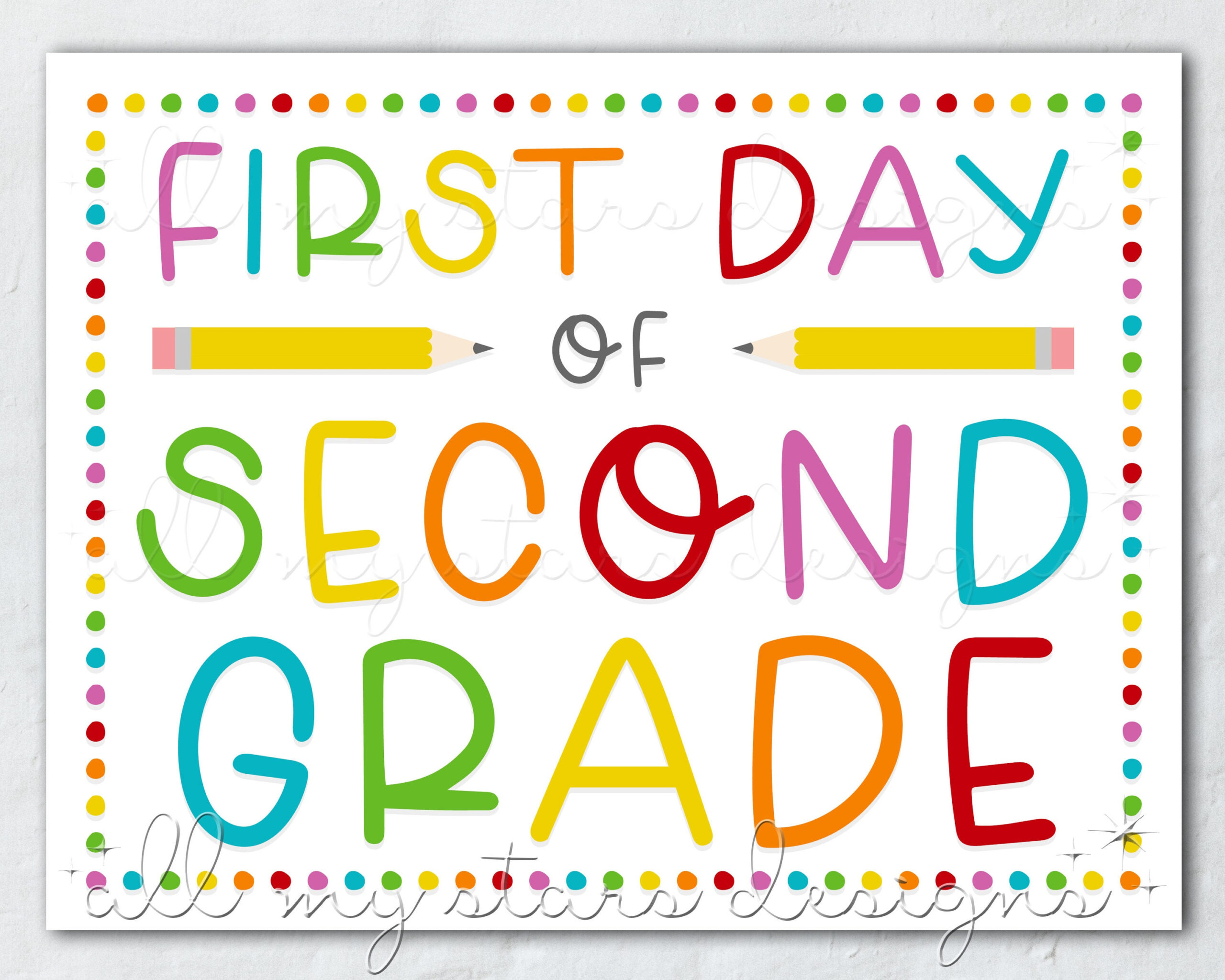 Printable First Day Of Second Grade Sign | Instant Download in First Day of Second Grade Free Printable