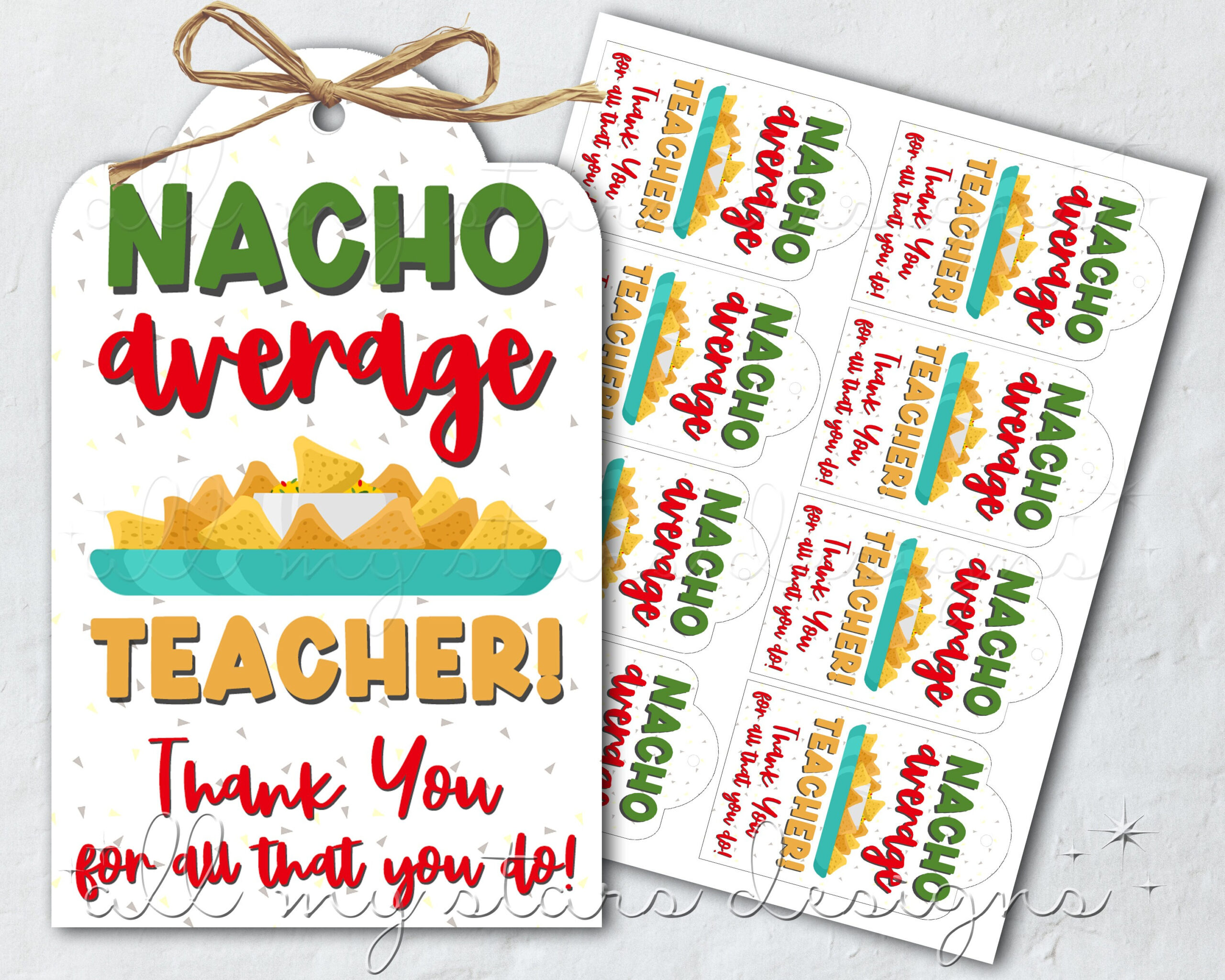 Printable Nacho Average Teacher! Thank You For All That You Do with Nacho Average Teacher Printable