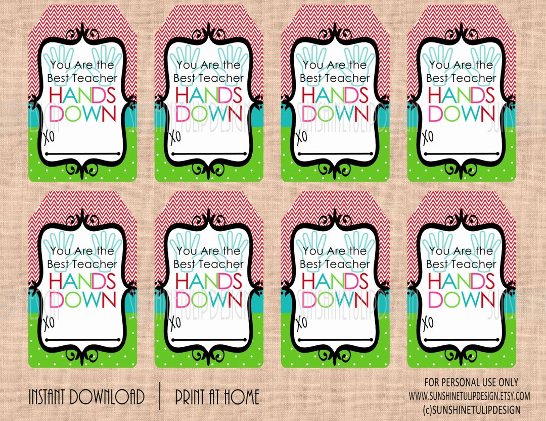 Printable Teacher Appreciation Gift Tags, Printable Best Teacher Hands Down Gift Tagssunshinetulipdesign - Etsy pertaining to Hands Down Teacher Appreciation Printable