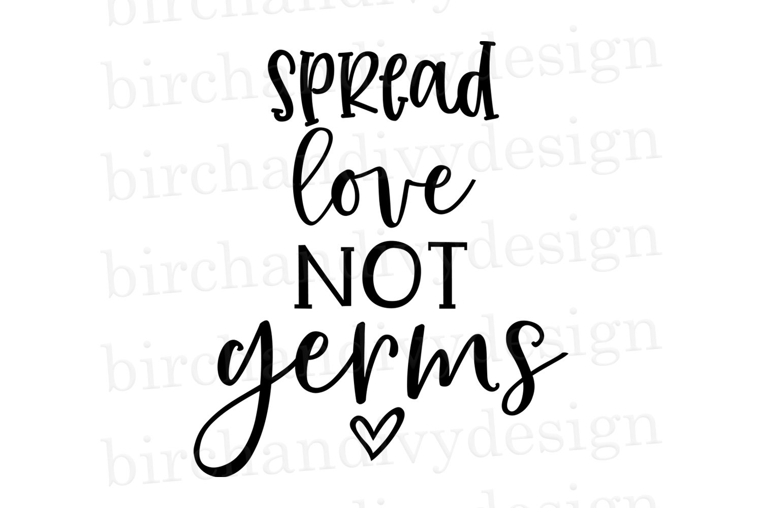 Spread Love Not Germs Svg (1140084) with regard to Spread Love Not Germs Free Printable