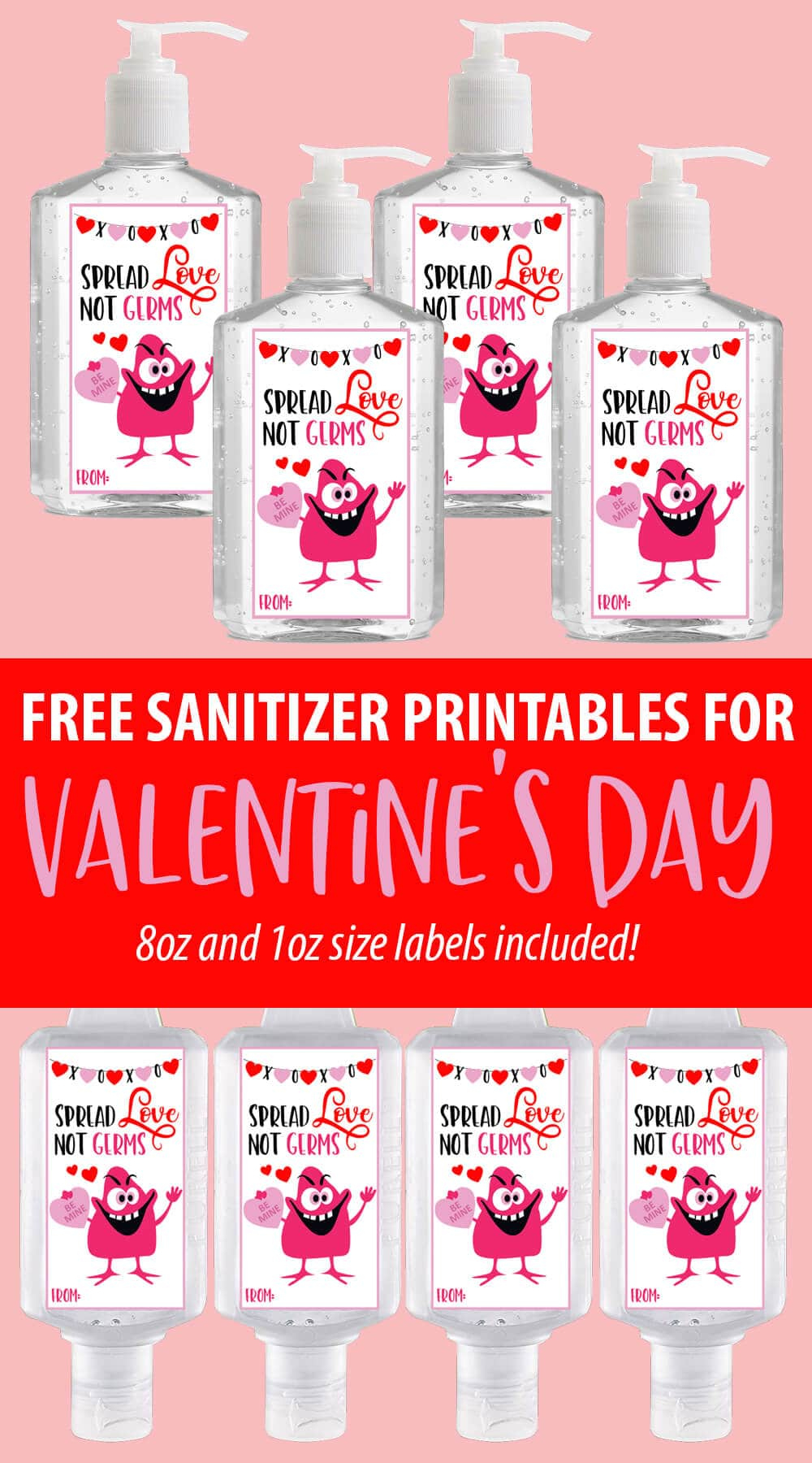 Valentine Hand Sanitizer Printable - Spread Love Not Germs throughout Spread Love Not Germs Free Printable
