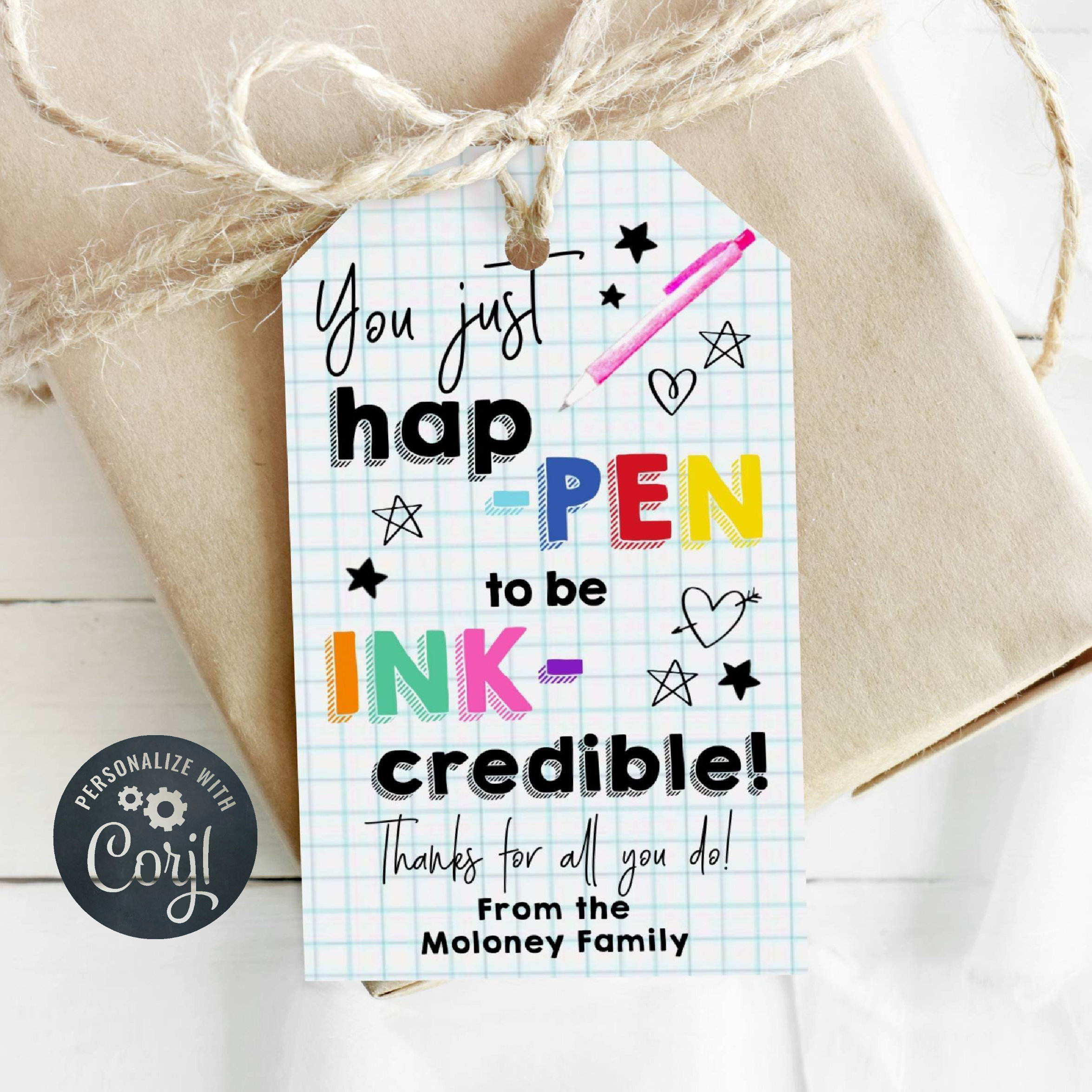 You Happen To Be Ink-Credible Gift Tag Template, Printable Teacher regarding You Happen To Be Inkredible Free Printable
