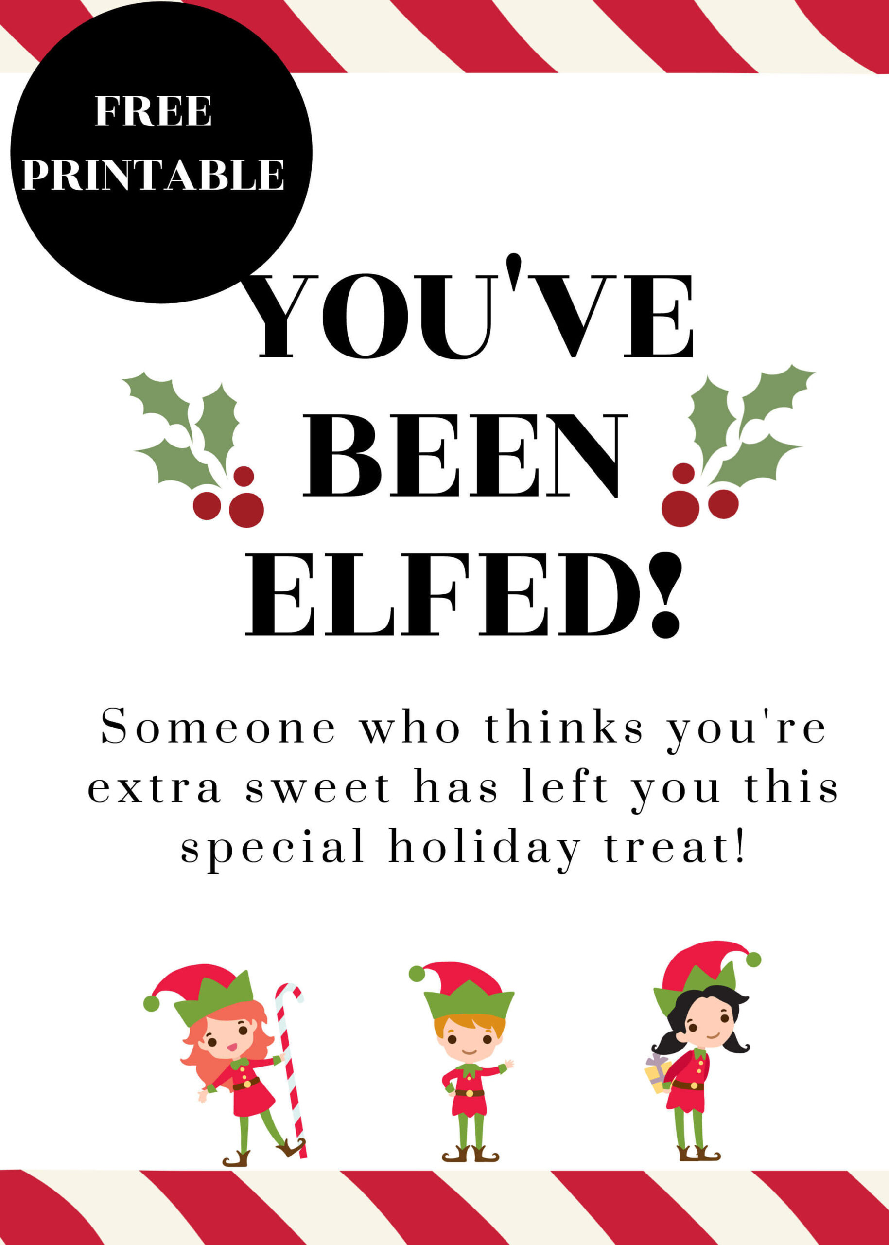 You&amp;#039;Ve Been Elfed (Free Printable And Ideas) regarding You Ve Been Elfed Printable Free